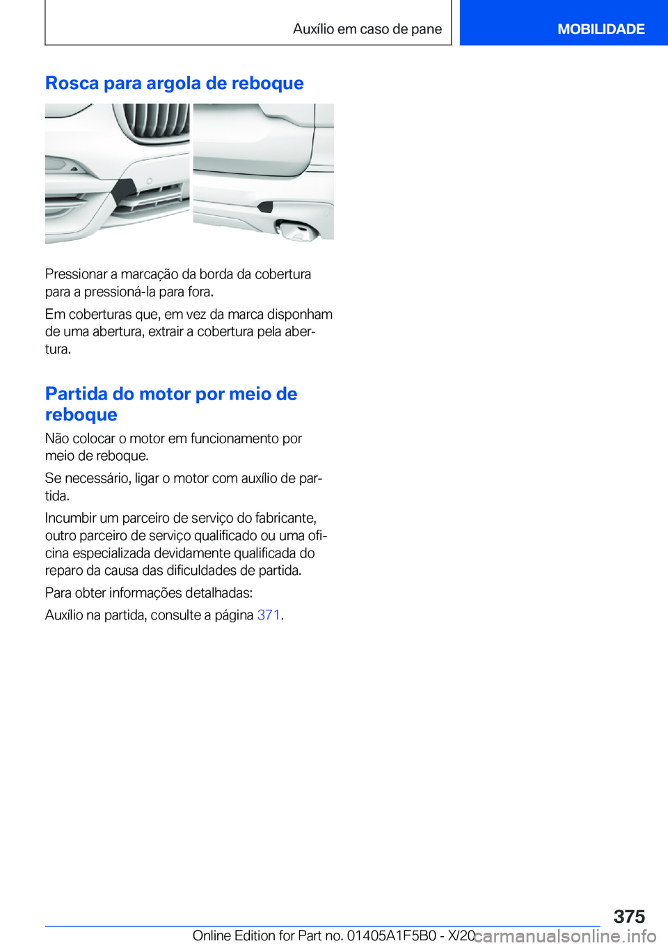 BMW X3 M 2021  Manual do condutor (in Portuguese) �R�o�s�c�a��p�a�r�a��a�r�g�o�l�a��d�e��r�e�b�o�q�u�e
�P�r�e�s�s�i�o�n�a�r��a��m�a�r�c�a�