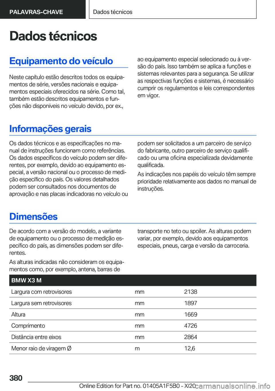 BMW X3 M 2021  Manual do condutor (in Portuguese) �D�a�d�o�s��t�é�c�n�i�c�o�s�E�q�u�i�p�a�m�e�n�t�o��d�o��v�e�