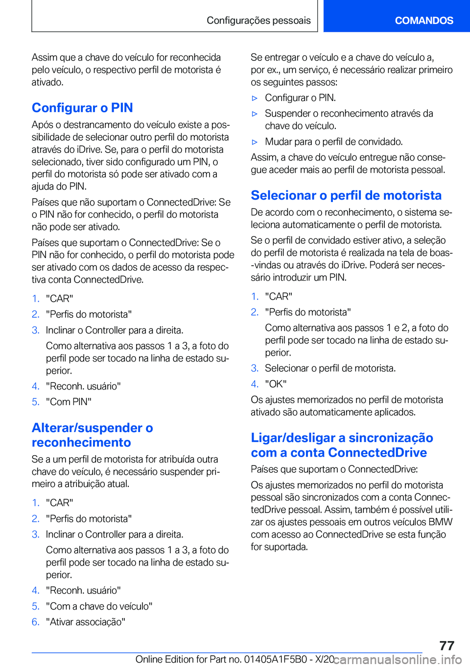 BMW X3 M 2021  Manual do condutor (in Portuguese) �A�s�s�i�m��q�u�e��a��c�h�a�v�e��d�o��v�e�