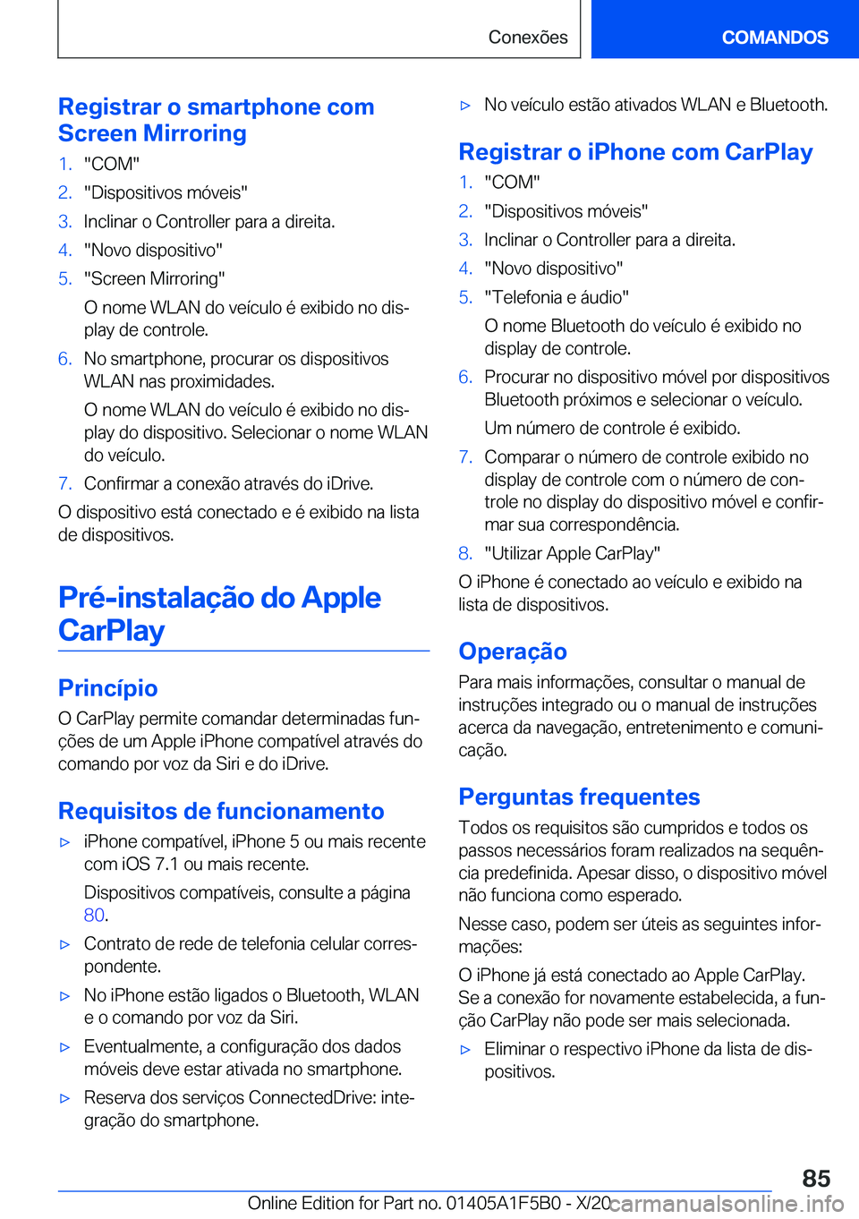 BMW X3 M 2021  Manual do condutor (in Portuguese) �R�e�g�i�s�t�r�a�r��o��s�m�a�r�t�p�h�o�n�e��c�o�m
�S�c�r�e�e�n��M�i�r�r�o�r�i�n�g�1�.��C�O�M��2�.��D�i�s�p�o�s�i�t�i�v�o�s��m�ó�v�e�i�s��3�.�I�n�c�l�i�n�a�r��o��C�o�n�t�r�o�l�l�e�r��p�a�r