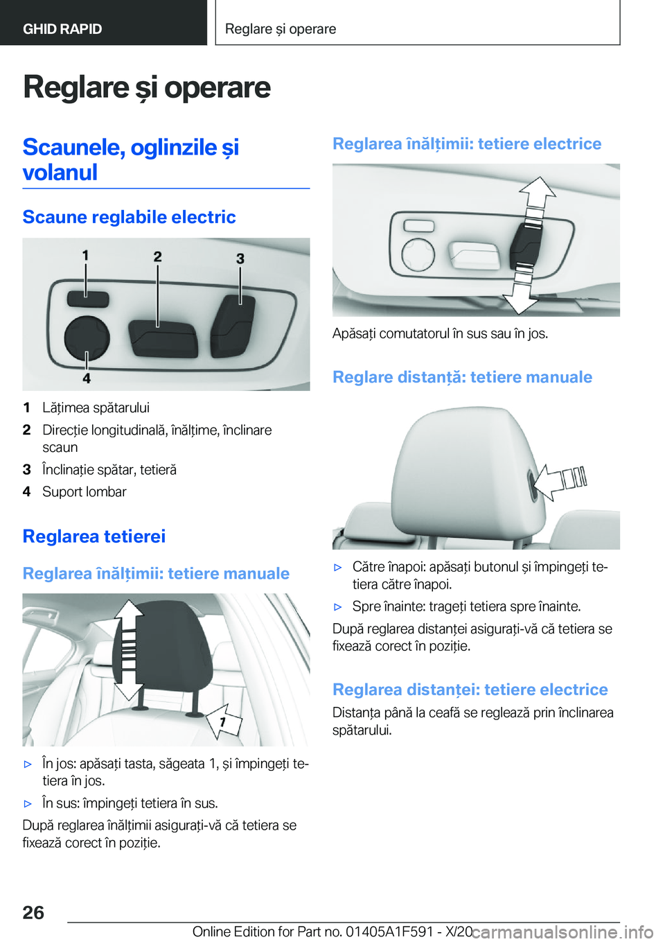 BMW X3 M 2021  Ghiduri De Utilizare (in Romanian) �R�e�g�l�a�r�e�&�i��o�p�e�r�a�r�e�S�c�a�u�n�e�l�e�,��o�g�l�i�n�z�i�l�e�&�i�v�o�l�a�n�u�l
�S�c�a�u�n�e��r�e�g�l�a�b�i�l�e��e�l�e�c�t�r�i�c
�1�L�ă*�i�m�e�a��s�p�ă�t�a�r�u�l�u�i�2�D�i�r�e�c*