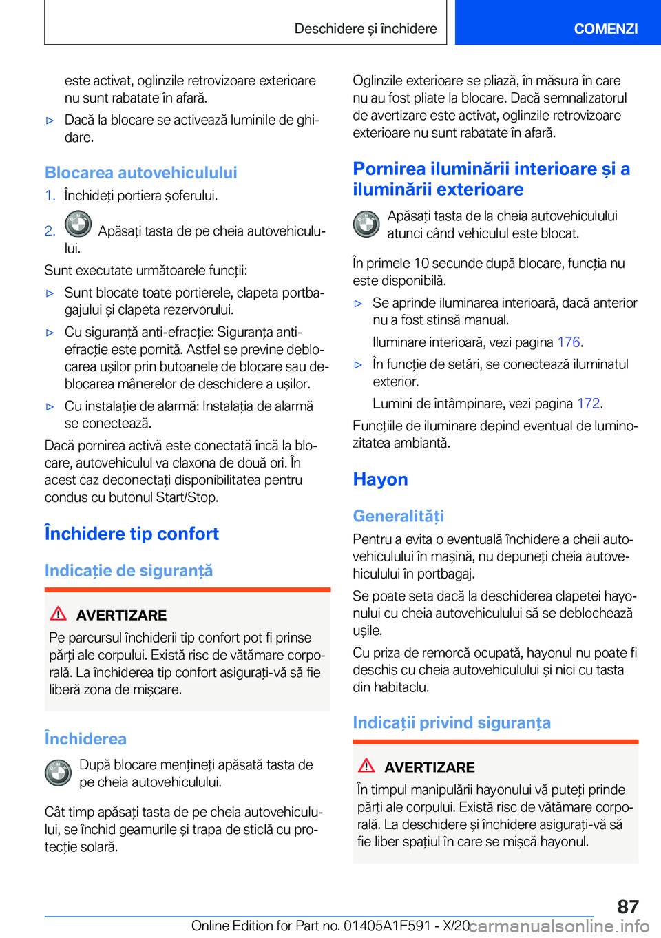 BMW X3 M 2021  Ghiduri De Utilizare (in Romanian) �e�s�t�e��a�c�t�i�v�a�t�,��o�g�l�i�n�z�i�l�e��r�e�t�r�o�v�i�z�o�a�r�e��e�x�t�e�r�i�o�a�r�e�n�u��s�u�n�t��r�a�b�a�t�a�t�e��