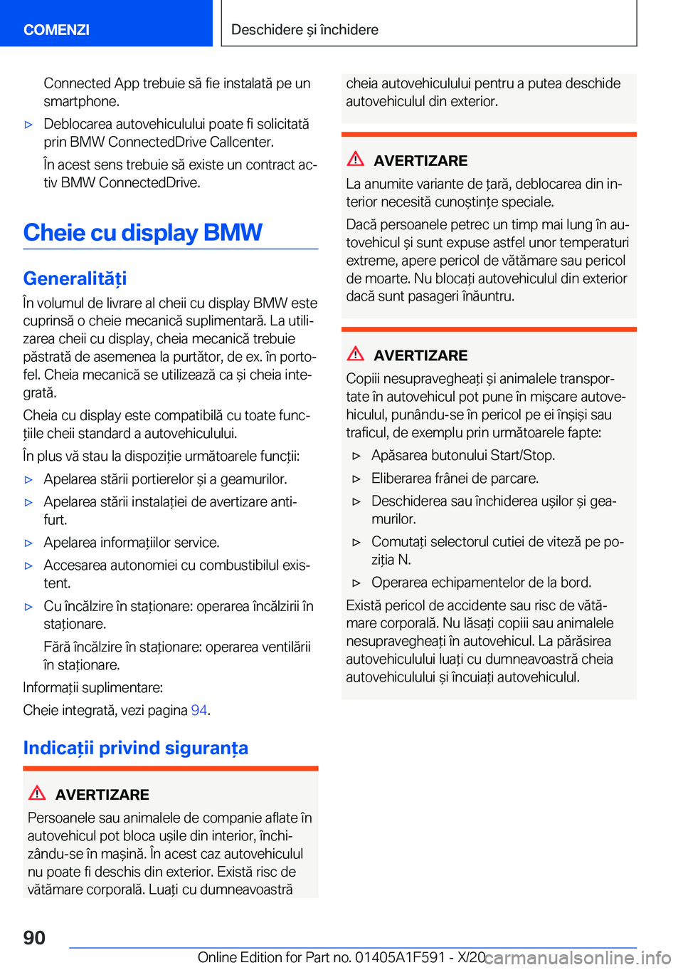 BMW X3 M 2021  Ghiduri De Utilizare (in Romanian) �C�o�n�n�e�c�t�e�d��A�p�p��t�r�e�b�u�i�e��s�ă��f�i�e��i�n�s�t�a�l�a�t�ă��p�e��u�n
�s�m�a�r�t�p�h�o�n�e�.'x�D�e�b�l�o�c�a�r�e�a��a�u�t�o�v�e�h�i�c�u�l�u�l�u�i��p�o�a�t�e��f�i��s�o�l�i�