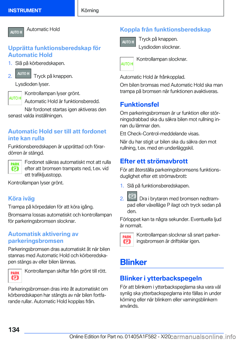 BMW X3 M 2021  InstruktionsbÖcker (in Swedish) �A�u�t�o�m�a�t�i�c��H�o�l�d
�U�p�p�r�ä�t�t�a��f�u�n�k�t�i�o�n�s�b�e�r�e�d�s�k�a�p��f�