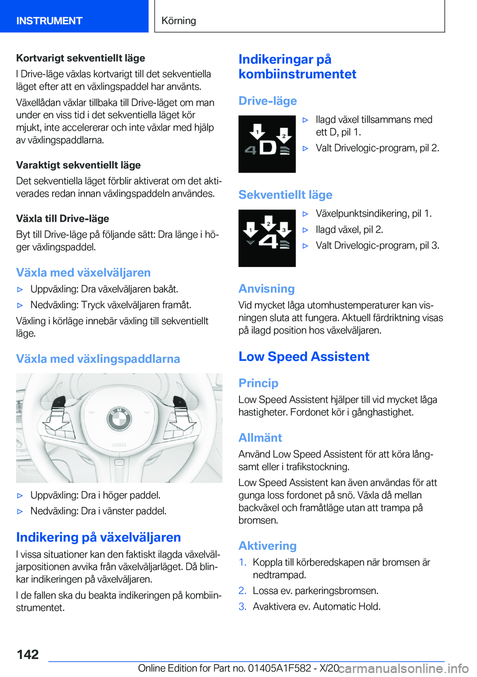 BMW X3 M 2021  InstruktionsbÖcker (in Swedish) �K�o�r�t�v�a�r�i�g�t��s�e�k�v�e�n�t�i�e�l�l�t��l�ä�g�e
�I��D�r�i�v�e�-�l�ä�g�e��v�ä�x�l�a�s��k�o�r�t�v�a�r�i�g�t��t�i�l�l��d�e�t��s�e�k�v�e�n�t�i�e�l�l�a
�l�ä�g�e�t��e�f�t�e�r��a�t�t��e