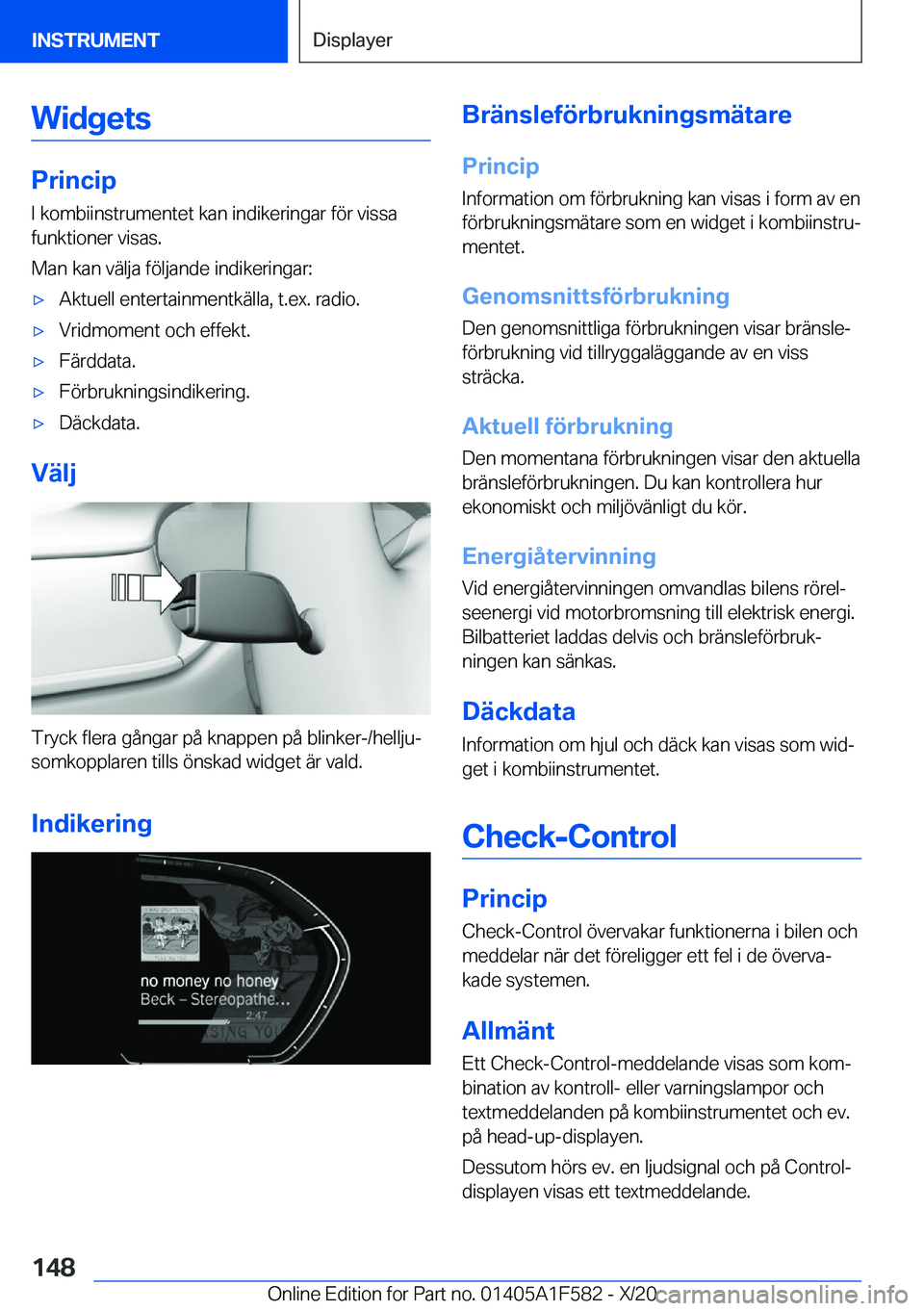 BMW X3 M 2021  InstruktionsbÖcker (in Swedish) �W�i�d�g�e�t�s
�P�r�i�n�c�i�p�I��k�o�m�b�i�i�n�s�t�r�u�m�e�n�t�e�t��k�a�n��i�n�d�i�k�e�r�i�n�g�a�r��f�