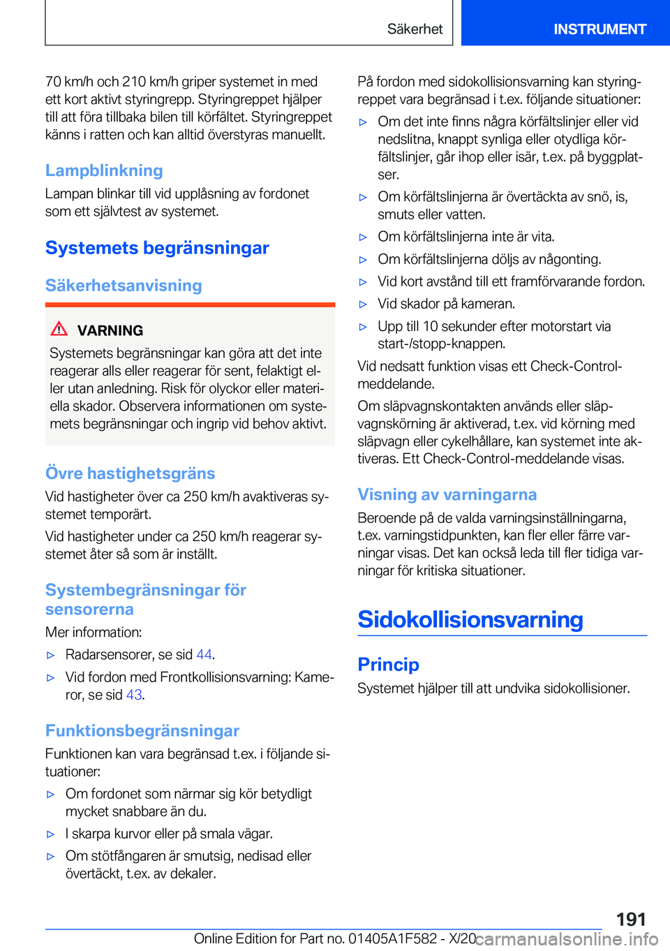 BMW X3 M 2021  InstruktionsbÖcker (in Swedish) �7�0��k�m�/�h��o�c�h��2�1�0��k�m�/�h��g�r�i�p�e�r��s�y�s�t�e�m�e�t��i�n��m�e�d
�e�t�t��k�o�r�t��a�k�t�i�v�t��s�t�y�r�i�n�g�r�e�p�p�.��S�t�y�r�i�n�g�r�e�p�p�e�t��h�j�ä�l�p�e�r
�t�i�l�l��