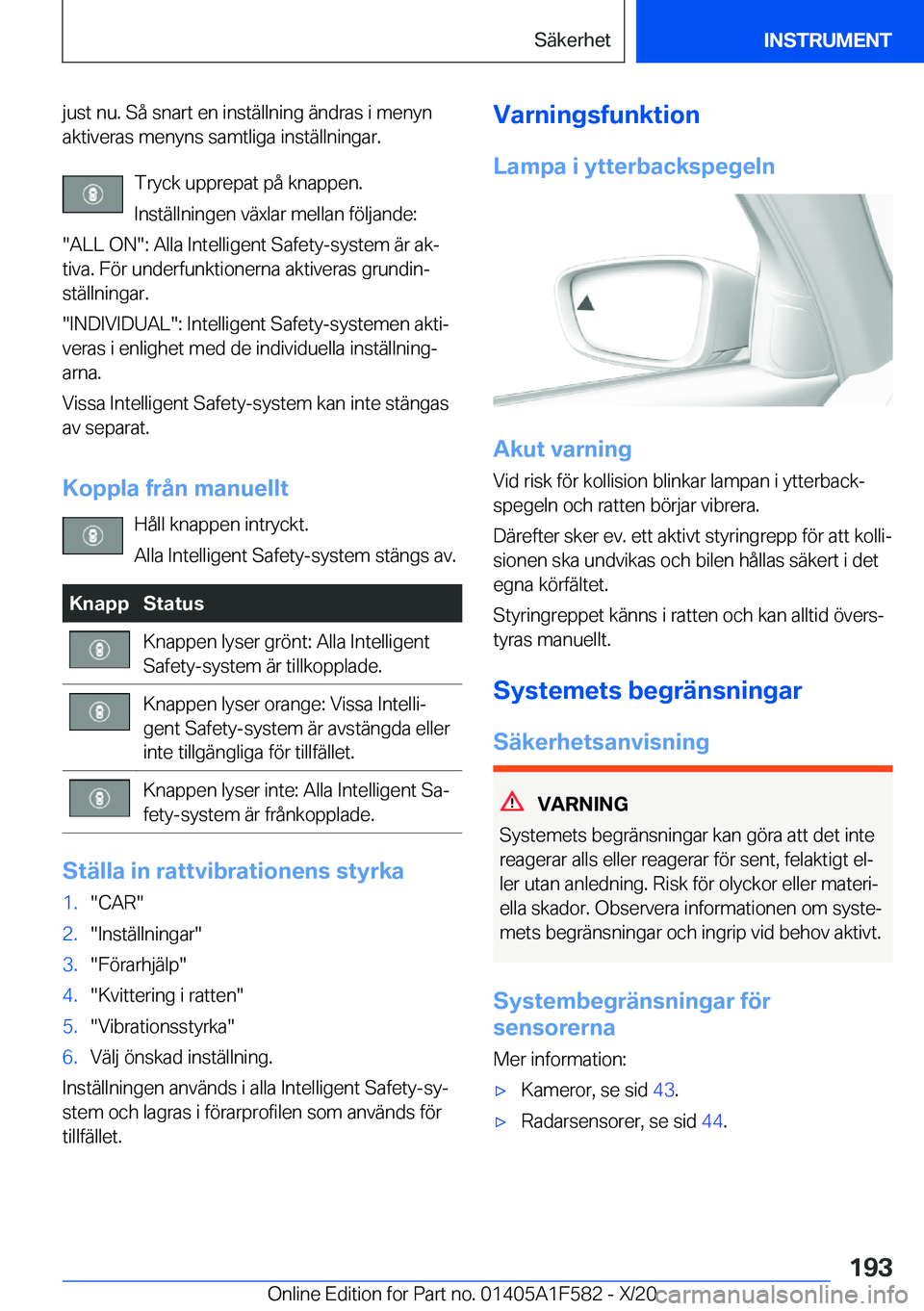 BMW X3 M 2021  InstruktionsbÖcker (in Swedish) �j�u�s�t��n�u�.��S�å��s�n�a�r�t��e�n��i�n�s�t�ä�l�l�n�i�n�g��ä�n�d�r�a�s��i��m�e�n�y�n�a�k�t�i�v�e�r�a�s��m�e�n�y�n�s��s�a�m�t�l�i�g�a��i�n�s�t�ä�l�l�n�i�n�g�a�r�.
�T�r�y�c�k��u�p�p�r�