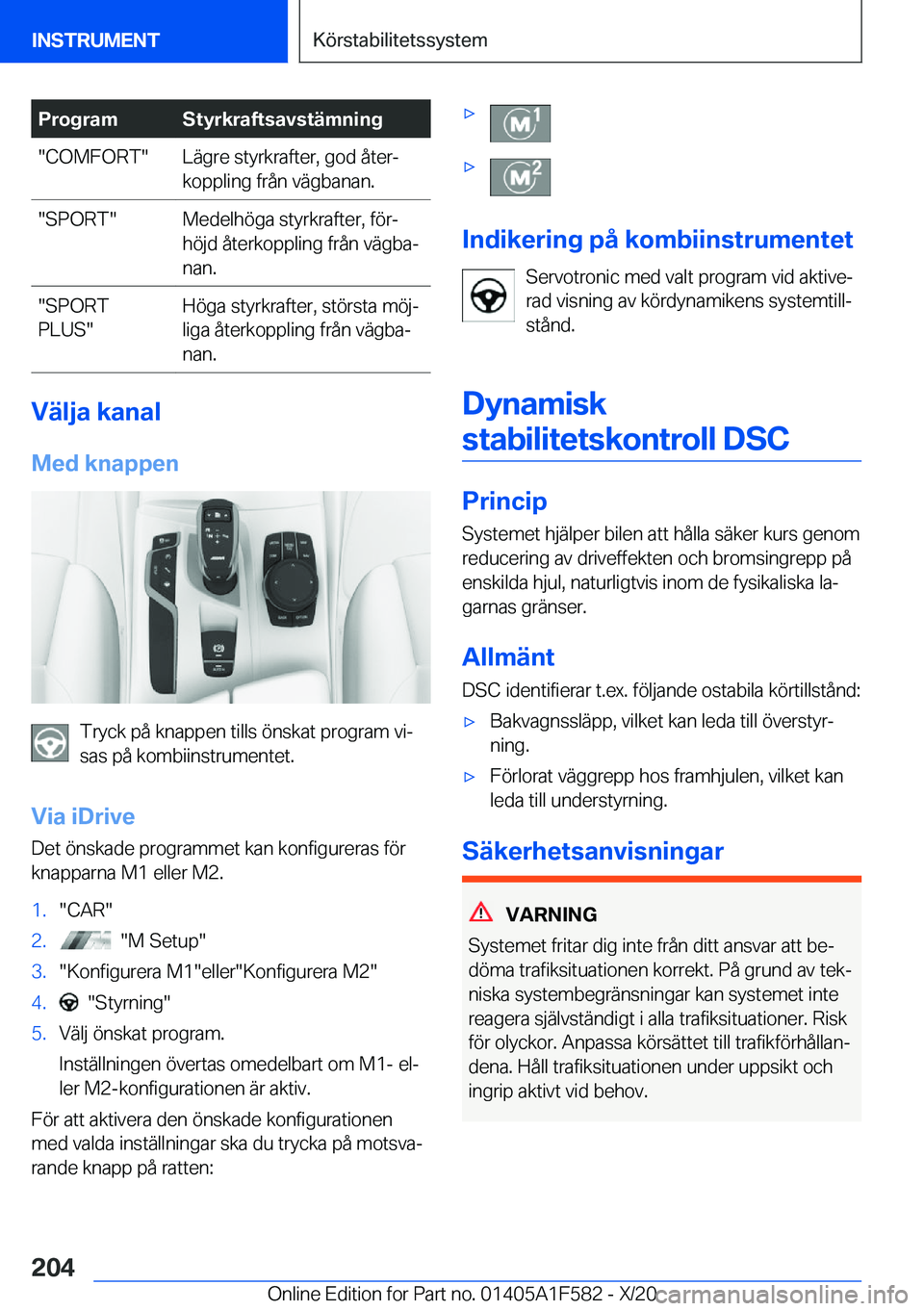 BMW X3 M 2021  InstruktionsbÖcker (in Swedish) �P�r�o�g�r�a�m�S�t�y�r�k�r�a�f�t�s�a�v�s�t�ä�m�n�i�n�g��C�O�M�F�O�R�T��L�ä�g�r�e��s�t�y�r�k�r�a�f�t�e�r�,��g�o�d��å�t�e�rj
�k�o�p�p�l�i�n�g��f�r�å�n��v�ä�g�b�a�n�a�n�.��S�P�O�R�T��M�e�d