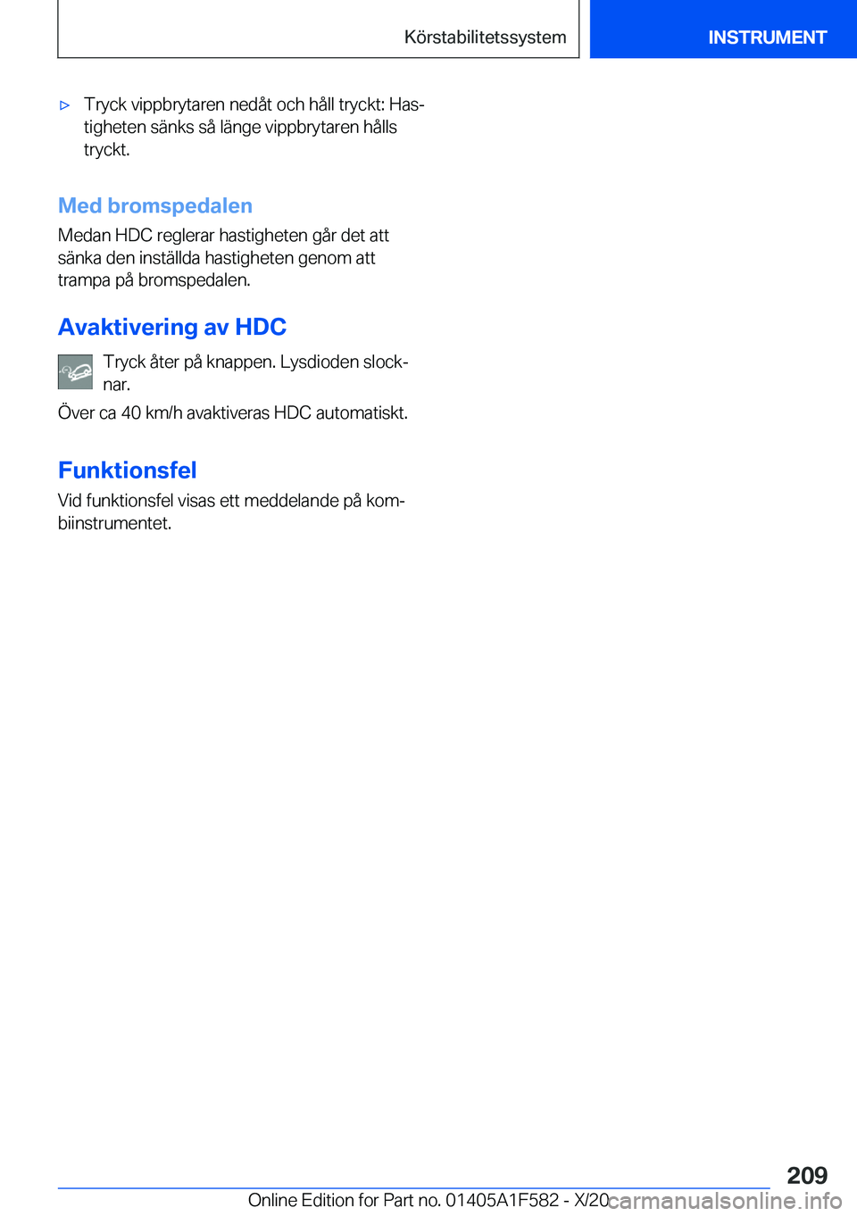 BMW X3 M 2021  InstruktionsbÖcker (in Swedish) 'x�T�r�y�c�k��v�i�p�p�b�r�y�t�a�r�e�n��n�e�d�å�t��o�c�h��h�å�l�l��t�r�y�c�k�t�:��H�a�sj�t�i�g�h�e�t�e�n��s�ä�n�k�s��s�å��l�ä�n�g�e��v�i�p�p�b�r�y�t�a�r�e�n��h�å�l�l�s
�t�r�y�c�k�