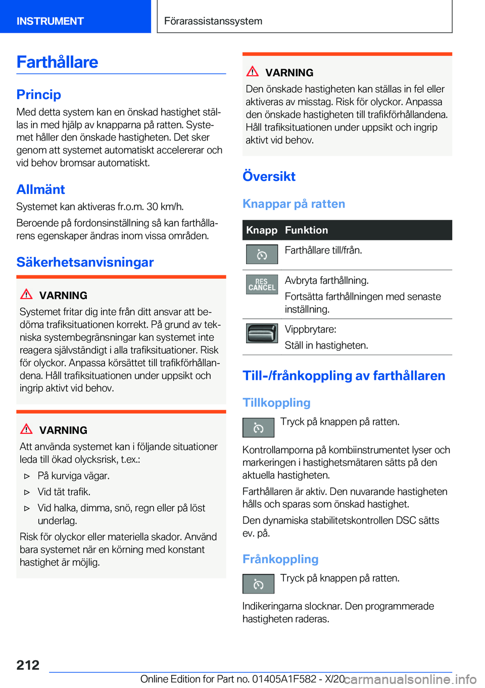 BMW X3 M 2021  InstruktionsbÖcker (in Swedish) �F�a�r�t�h�å�l�l�a�r�e
�P�r�i�n�c�i�p�M�e�d��d�e�t�t�a��s�y�s�t�e�m��k�a�n��e�n��