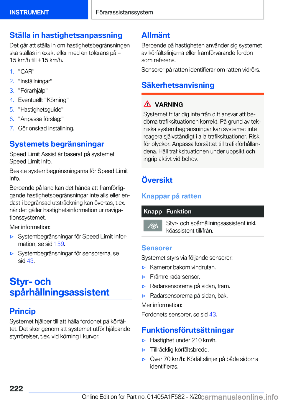 BMW X3 M 2021  InstruktionsbÖcker (in Swedish) �S�t�ä�l�l�a��i�n��h�a�s�t�i�g�h�e�t�s�a�n�p�a�s�s�n�i�n�g�D�e�t��g�å�r��a�t�t��s�t�ä�l�l�a��i�n��o�m��h�a�s�t�i�g�h�e�t�s�b�e�g�r�ä�n�s�n�i�n�g�e�n�s�k�a��s�t�ä�l�l�a�s��i�n��e�x�a�k�