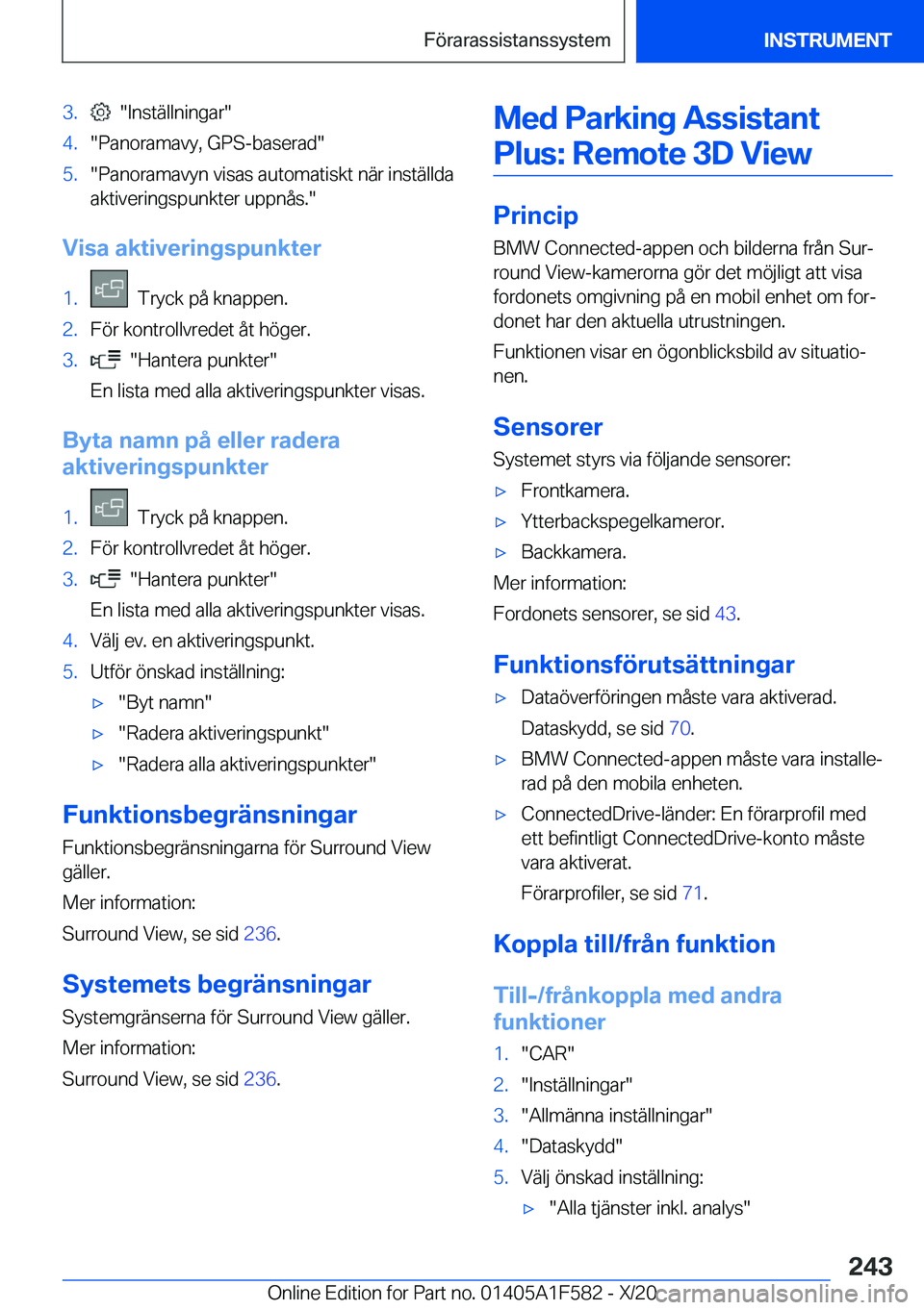 BMW X3 M 2021  InstruktionsbÖcker (in Swedish) �3�.����I�n�s�t�ä�l�l�n�i�n�g�a�r��4�.��P�a�n�o�r�a�m�a�v�y�,��G�P�S�-�b�a�s�e�r�a�d��5�.��P�a�n�o�r�a�m�a�v�y�n��v�i�s�a�s��a�u�t�o�m�a�t�i�s�k�t��n�ä�r��i�n�s�t�ä�l�l�d�a�a�k�t�i�v�e�