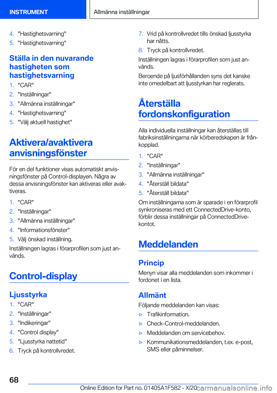BMW X3 M 2021  InstruktionsbÖcker (in Swedish) �4�.��H�a�s�t�i�g�h�e�t�s�v�a�r�n�i�n�g��5�.��H�a�s�t�i�g�h�e�t�s�v�a�r�n�i�n�g�
�S�t�ä�l�l�a��i�n��d�e�n��n�u�v�a�r�a�n�d�e
�h�a�s�t�i�g�h�e�t�e�n��s�o�m
�h�a�s�t�i�g�h�e�t�s�v�a�r�n�i�n�g
�