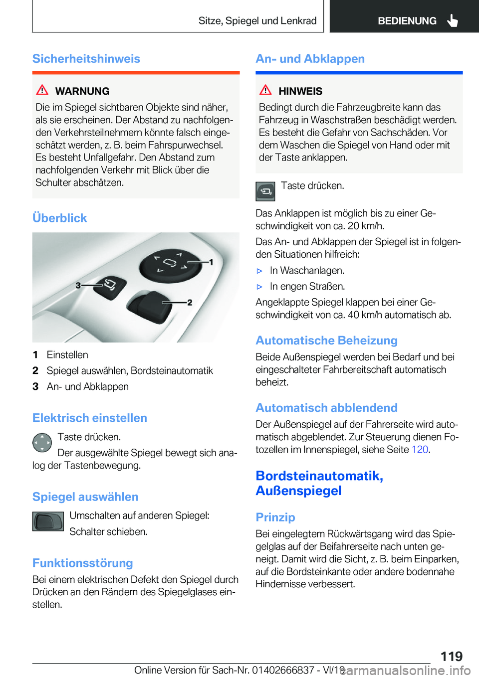 BMW X3 M 2020  Betriebsanleitungen (in German) �S�i�c�h�e�r�h�e�i�t�s�h�i�n�w�e�i�s
�W�A�R�N�U�N�G
�D�i�e��i�m��S�p�i�e�g�e�l��s�i�c�h�t�b�a�r�e�n��O�b�j�e�k�t�e��s�i�n�d��n�