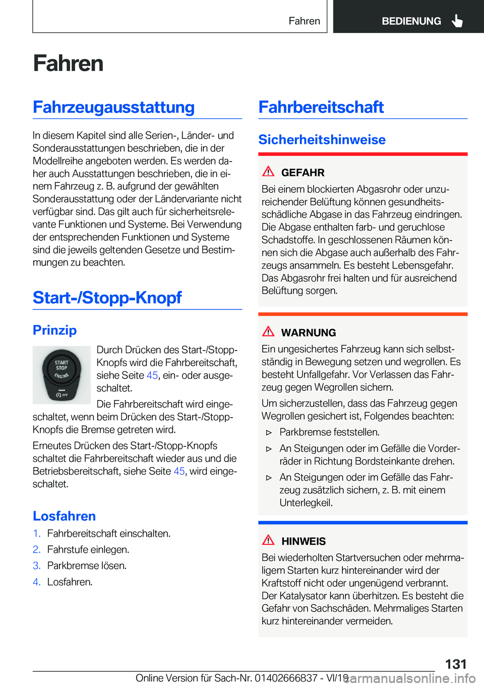 BMW X3 M 2020  Betriebsanleitungen (in German) �F�a�h�r�e�n�F�a�h�r�z�e�u�g�a�u�s�s�t�a�t�t�u�n�g
�I�n��d�i�e�s�e�m��K�a�p�i�t�e�l��s�i�n�d��a�l�l�e��S�e�r�i�e�n�-�,��L�