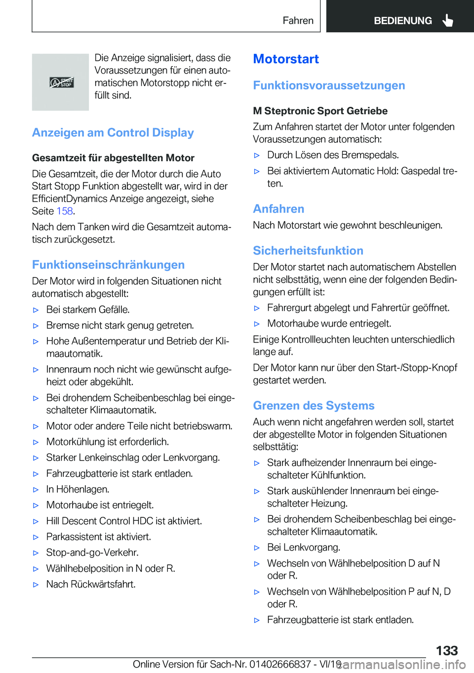 BMW X3 M 2020  Betriebsanleitungen (in German) �D�i�e��A�n�z�e�i�g�e��s�i�g�n�a�l�i�s�i�e�r�t�,��d�a�s�s��d�i�e
�V�o�r�a�u�s�s�e�t�z�u�n�g�e�n��f�