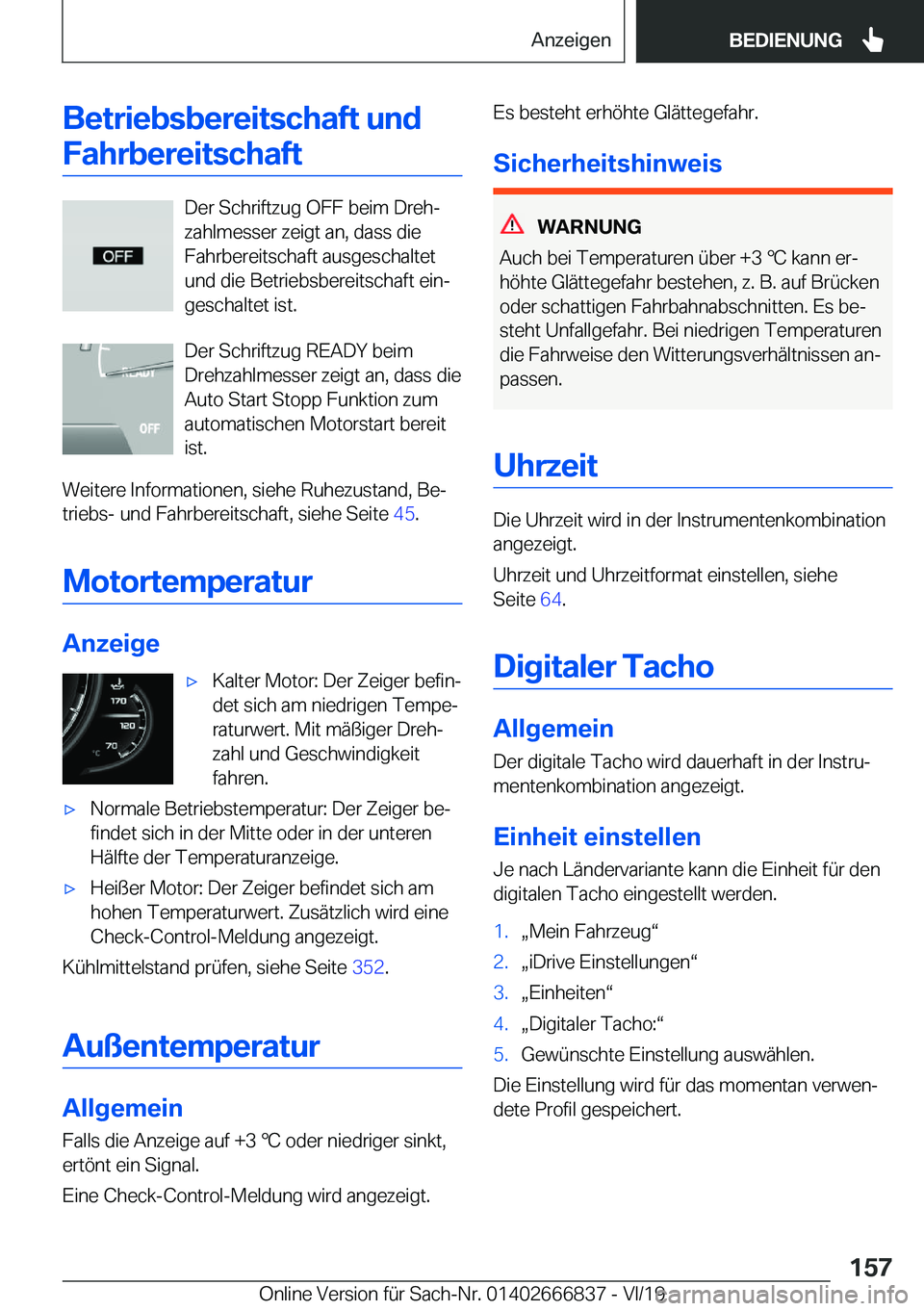 BMW X3 M 2020  Betriebsanleitungen (in German) �B�e�t�r�i�e�b�s�b�e�r�e�i�t�s�c�h�a�f�t��u�n�d�F�a�h�r�b�e�r�e�i�t�s�c�h�a�f�t
�D�e�r��S�c�h�r�i�f�t�z�u�g��O�F�F��b�e�i�m��D�r�e�hj
�z�a�h�l�m�e�s�s�e�r��z�e�i�g�t��a�n�,��d�a�s�s��d�i�e
�