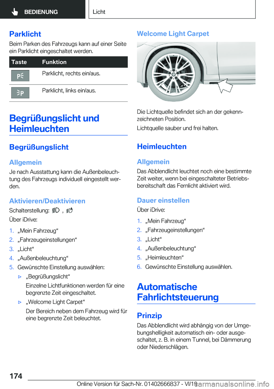 BMW X3 M 2020  Betriebsanleitungen (in German) �P�a�r�k�l�i�c�h�t�B�e�i�m��P�a�r�k�e�n��d�e�s��F�a�h�r�z�e�u�g�s��k�a�n�n��a�u�f��e�i�n�e�r��S�e�i�t�e�e�i�n��P�a�r�k�l�i�c�h�t��e�i�n�g�e�s�c�h�a�l�t�e�t��w�e�r�d�e�n�.�T�a�s�t�e�F�u�n�k�t