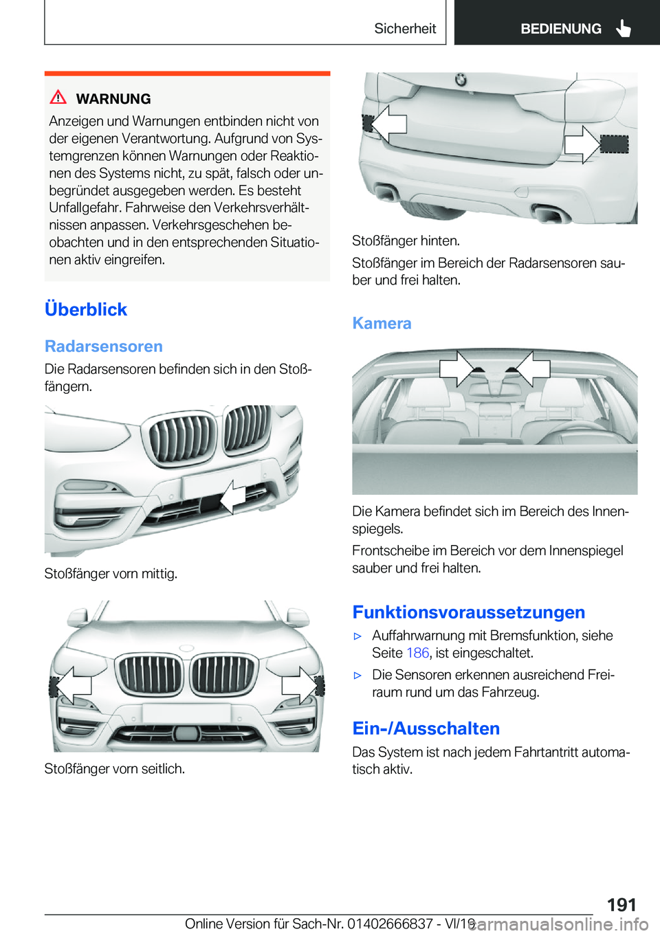 BMW X3 M 2020  Betriebsanleitungen (in German) �W�A�R�N�U�N�G
�A�n�z�e�i�g�e�n��u�n�d��W�a�r�n�u�n�g�e�n��e�n�t�b�i�n�d�e�n��n�i�c�h�t��v�o�n
�d�e�r��e�i�g�e�n�e�n��V�e�r�a�n�t�w�o�r�t�u�n�g�.��A�u�f�g�r�u�n�d��v�o�n��S�y�sj
�t�e�m�g�r�