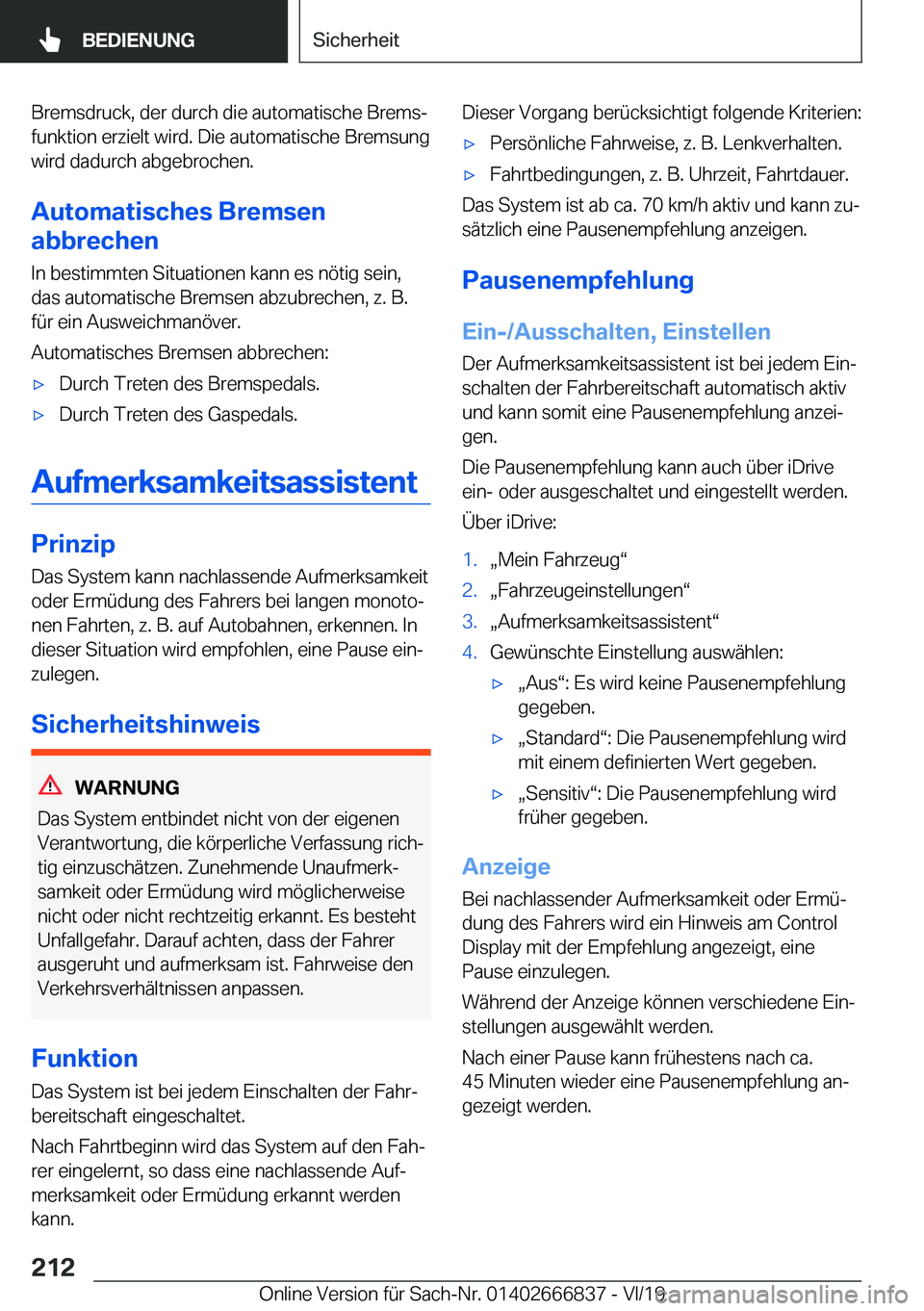 BMW X3 M 2020  Betriebsanleitungen (in German) �B�r�e�m�s�d�r�u�c�k�,��d�e�r��d�u�r�c�h��d�i�e��a�u�t�o�m�a�t�i�s�c�h�e��B�r�e�m�sj
�f�u�n�k�t�i�o�n��e�r�z�i�e�l�t��w�i�r�d�.��D�i�e��a�u�t�o�m�a�t�i�s�c�h�e��B�r�e�m�s�u�n�g �w�i�r�d��d