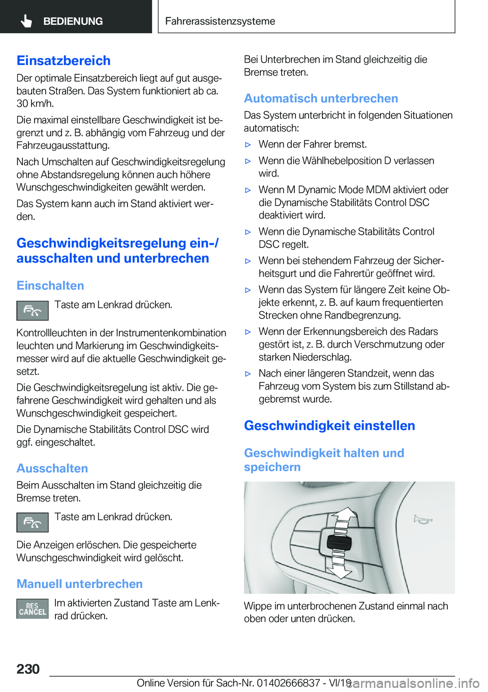 BMW X3 M 2020  Betriebsanleitungen (in German) �E�i�n�s�a�t�z�b�e�r�e�i�c�h
�D�e�r��o�p�t�i�m�a�l�e��E�i�n�s�a�t�z�b�e�r�e�i�c�h��l�i�e�g�t��a�u�f��g�u�t��a�u�s�g�ej
�b�a�u�t�e�n��S�t�r�a�