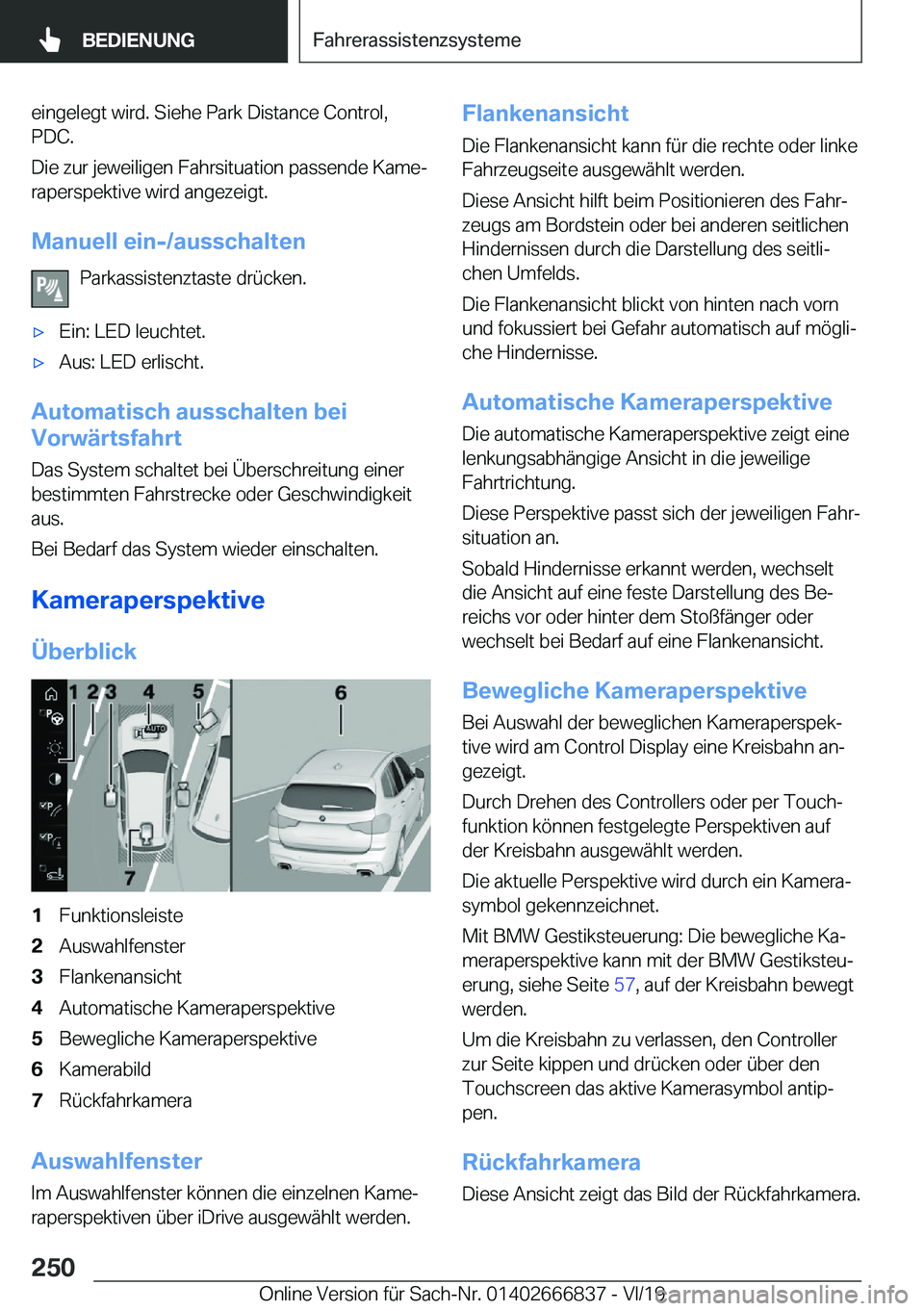 BMW X3 M 2020  Betriebsanleitungen (in German) �e�i�n�g�e�l�e�g�t��w�i�r�d�.��S�i�e�h�e��P�a�r�k��D�i�s�t�a�n�c�e��C�o�n�t�r�o�l�,�P�D�C�.
�D�i�e��z�u�r��j�e�w�e�i�l�i�g�e�n��F�a�h�r�s�i�t�u�a�t�i�o�n��p�a�s�s�e�n�d�e��K�a�m�ej
�r�a�p�e