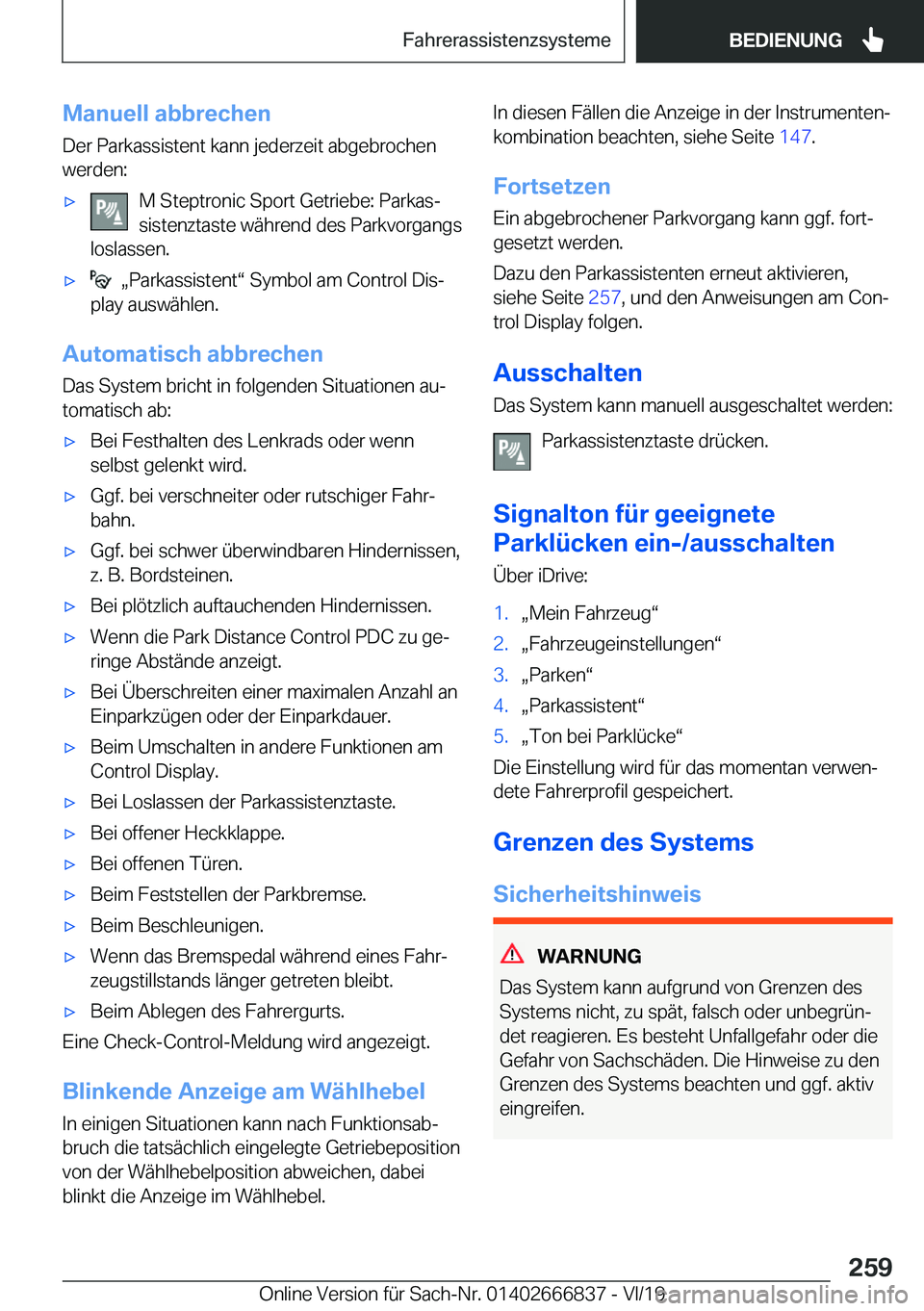 BMW X3 M 2020  Betriebsanleitungen (in German) �M�a�n�u�e�l�l��a�b�b�r�e�c�h�e�n
�D�e�r��P�a�r�k�a�s�s�i�s�t�e�n�t��k�a�n�n��j�e�d�e�r�z�e�i�t��a�b�g�e�b�r�o�c�h�e�n
�w�e�r�d�e�n�:'x�M��S�t�e�p�t�r�o�n�i�c��S�p�o�r�t��G�e�t�r�i�e�b�e�: