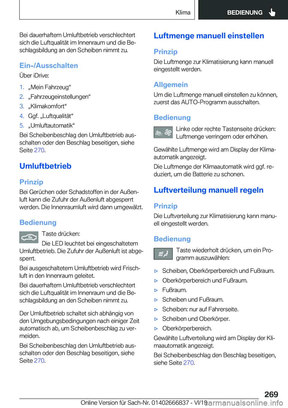 BMW X3 M 2020  Betriebsanleitungen (in German) �B�e�i��d�a�u�e�r�h�a�f�t�e�m��U�m�l�u�f�t�b�e�t�r�i�e�b��v�e�r�s�c�h�l�e�c�h�t�e�r�t
�s�i�c�h��d�i�e��L�u�f�t�q�u�a�l�i�t�