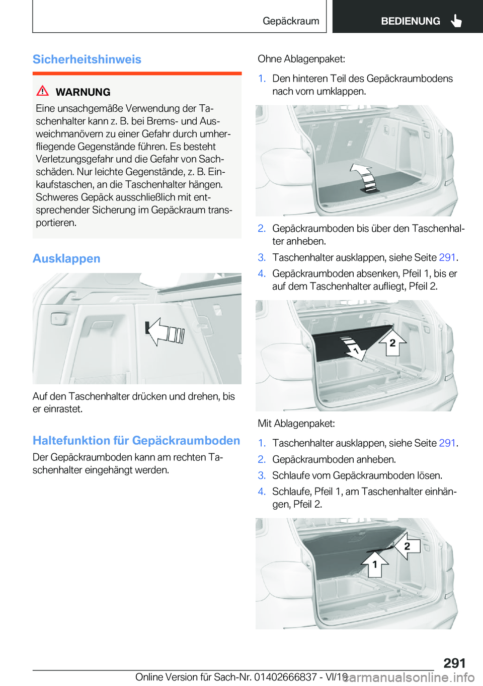BMW X3 M 2020  Betriebsanleitungen (in German) �S�i�c�h�e�r�h�e�i�t�s�h�i�n�w�e�i�s
�W�A�R�N�U�N�G
�E�i�n�e��u�n�s�a�c�h�g�e�m�