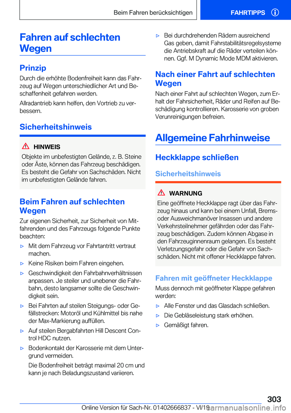BMW X3 M 2020  Betriebsanleitungen (in German) �F�a�h�r�e�n��a�u�f��s�c�h�l�e�c�h�t�e�n�W�e�g�e�n
�P�r�i�n�z�i�p
�D�u�r�c�h��d�i�e��e�r�h�