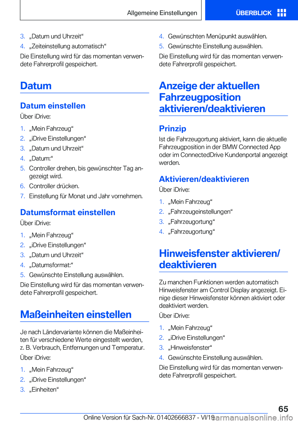 BMW X3 M 2020  Betriebsanleitungen (in German) �3�.x�D�a�t�u�m��u�n�d��U�h�r�z�e�i�tv�4�.x�Z�e�i�t�e�i�n�s�t�e�l�l�u�n�g��a�u�t�o�m�a�t�i�s�c�hv
�D�i�e��E�i�n�s�t�e�l�l�u�n�g��w�i�r�d��f�
