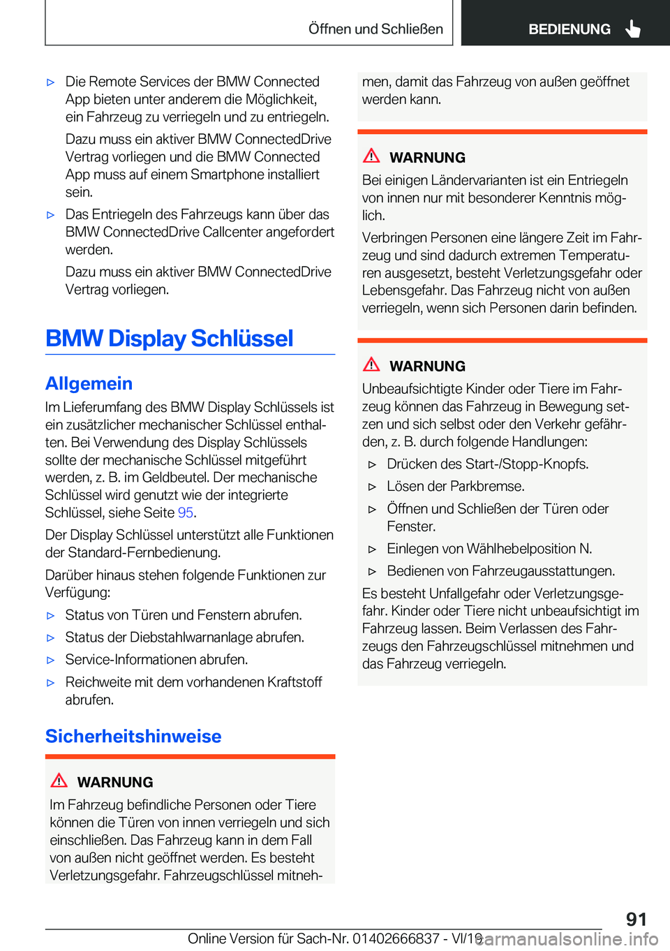 BMW X3 M 2020  Betriebsanleitungen (in German) 'x�D�i�e��R�e�m�o�t�e��S�e�r�v�i�c�e�s��d�e�r��B�M�W��C�o�n�n�e�c�t�e�d
�A�p�p��b�i�e�t�e�n��u�n�t�e�r��a�n�d�e�r�e�m��d�i�e��M�