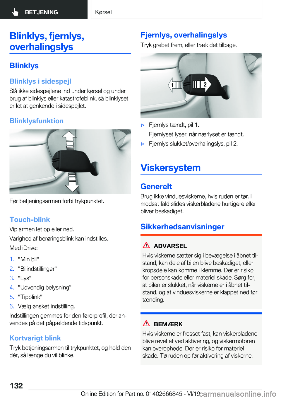 BMW X3 M 2020  InstruktionsbØger (in Danish) �B�l�i�n�k�l�y�s�,��f�j�e�r�n�l�y�s�,�o�v�e�r�h�a�l�i�n�g�s�l�y�s
�B�l�i�n�k�l�y�s
�B�l�i�n�k�l�y�s��i��s�i�d�e�s�p�e�j�l �S�l�å��i�k�k�e��s�i�d�e�s�p�e�j�l�e�n�e��i�n�d��u�n�d�e�r��k�