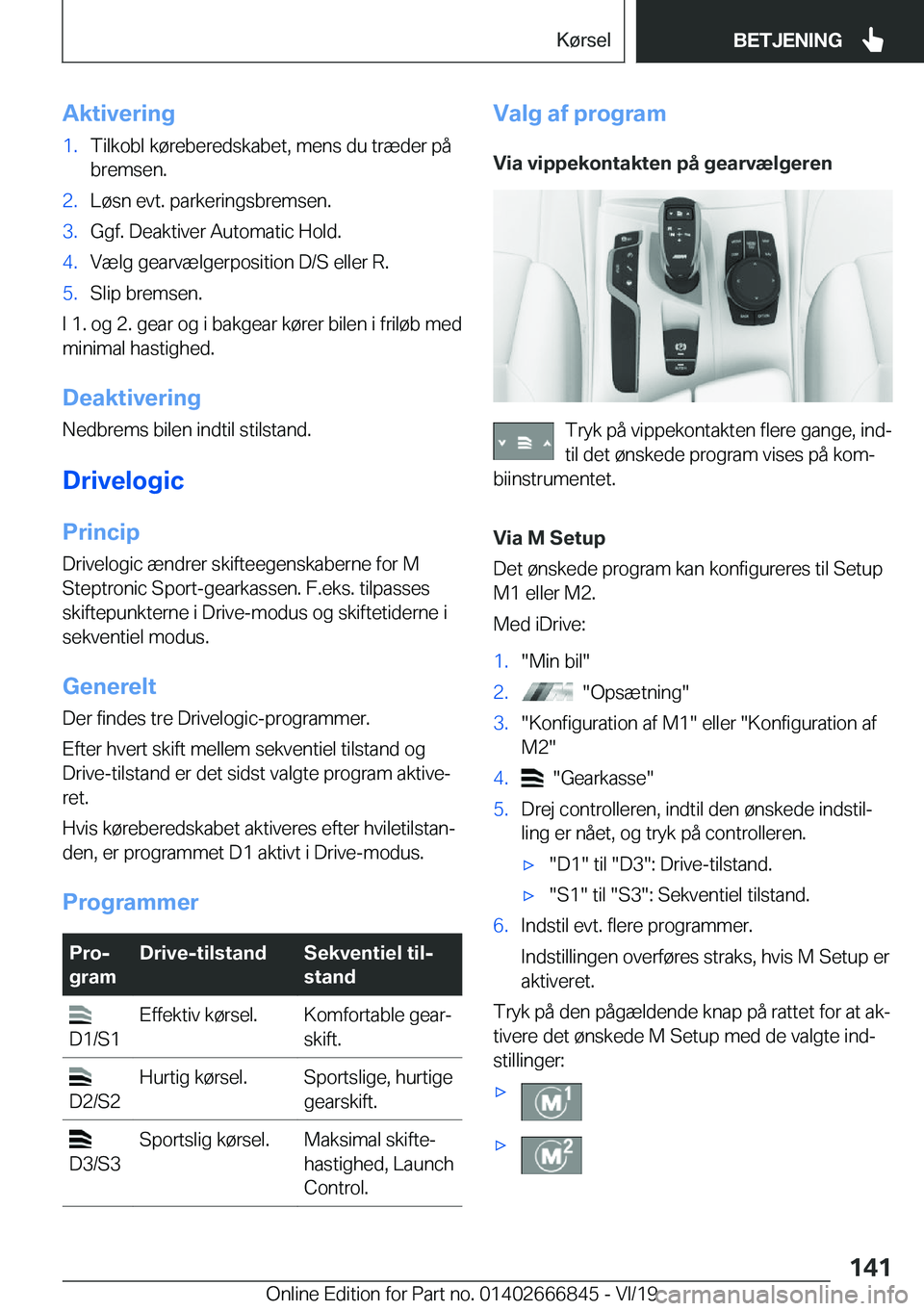 BMW X3 M 2020  InstruktionsbØger (in Danish) �A�k�t�i�v�e�r�i�n�g�1�.�T�i�l�k�o�b�l��k�