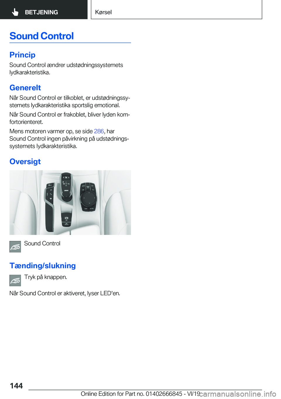 BMW X3 M 2020  InstruktionsbØger (in Danish) �S�o�u�n�d��C�o�n�t�r�o�l
�P�r�i�n�c�i�p�S�o�u�n�d��C�o�n�t�r�o�l��æ�n�d�r�e�r��u�d�s�t�