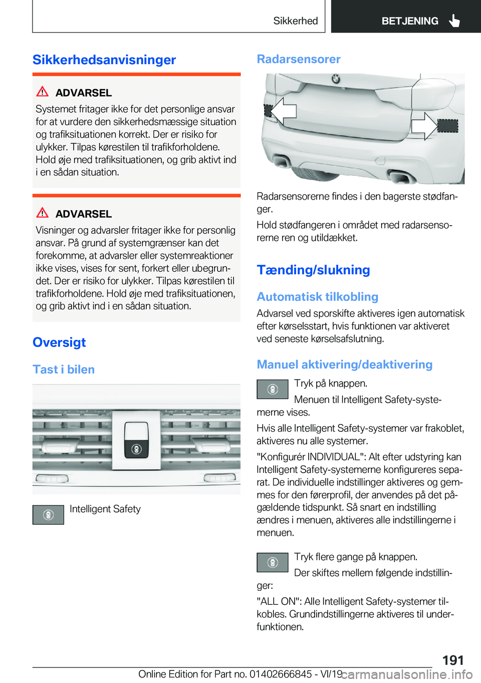 BMW X3 M 2020  InstruktionsbØger (in Danish) �S�i�k�k�e�r�h�e�d�s�a�n�v�i�s�n�i�n�g�e�r
�A�D�V�A�R�S�E�L
�S�y�s�t�e�m�e�t��f�r�i�t�a�g�e�r��i�k�k�e��f�o�r��d�e�t��p�e�r�s�o�n�l�i�g�e��a�n�s�v�a�r �f�o�r��a�t��v�u�r�d�e�r�e��d�e�n��s�i�