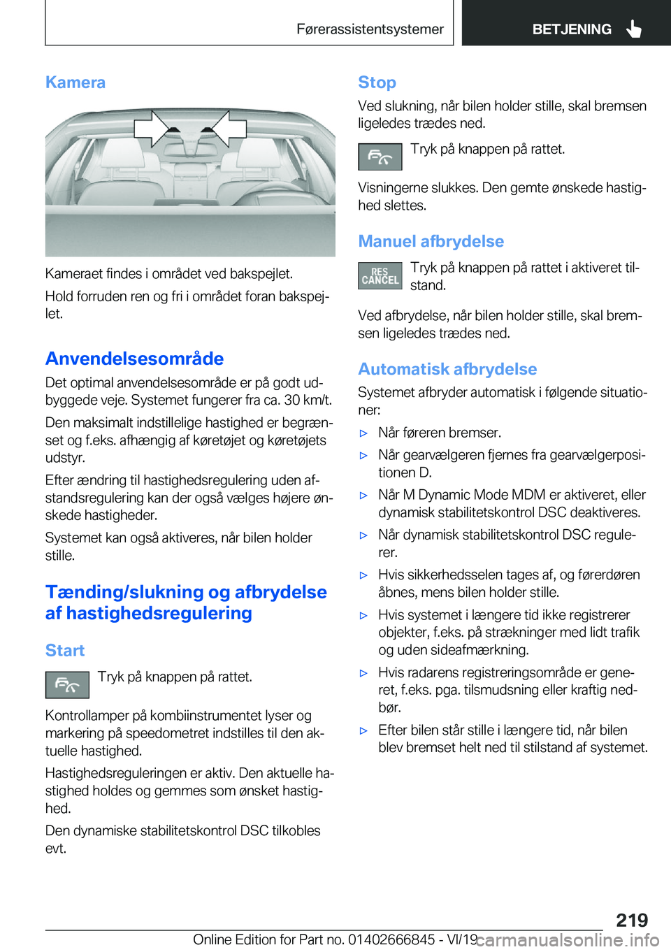 BMW X3 M 2020  InstruktionsbØger (in Danish) �K�a�m�e�r�a
�K�a�m�e�r�a�e�t��f�i�n�d�e�s��i��o�m�r�å�d�e�t��v�e�d��b�a�k�s�p�e�j�l�e�t�.
�H�o�l�d��f�o�r�r�u�d�e�n��r�e�n��o�g��f�r�i��i��o�m�r�å�d�e�t��f�o�r�a�n��b�a�k�s�p�e�jj �l�