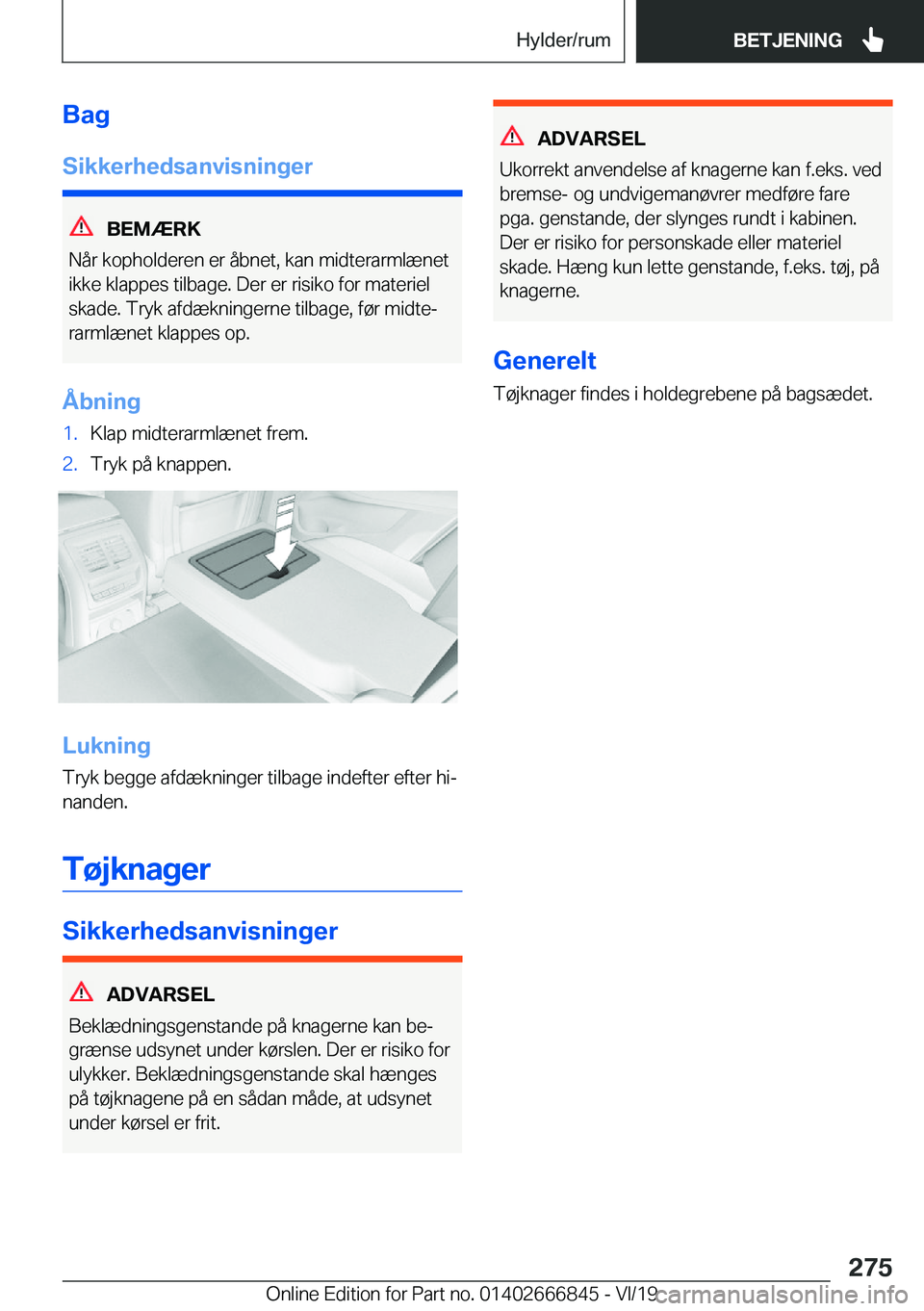 BMW X3 M 2020  InstruktionsbØger (in Danish) �B�a�g�S�i�k�k�e�r�h�e�d�s�a�n�v�i�s�n�i�n�g�e�r
�B�E�M�Æ�R�K
�N�å�r��k�o�p�h�o�l�d�e�r�e�n��e�r��å�b�n�e�t�,��k�a�n��m�i�d�t�e�r�a�r�m�l�æ�n�e�t �i�k�k�e��k�l�a�p�p�e�s��t�i�l�b�a�g�e�.��