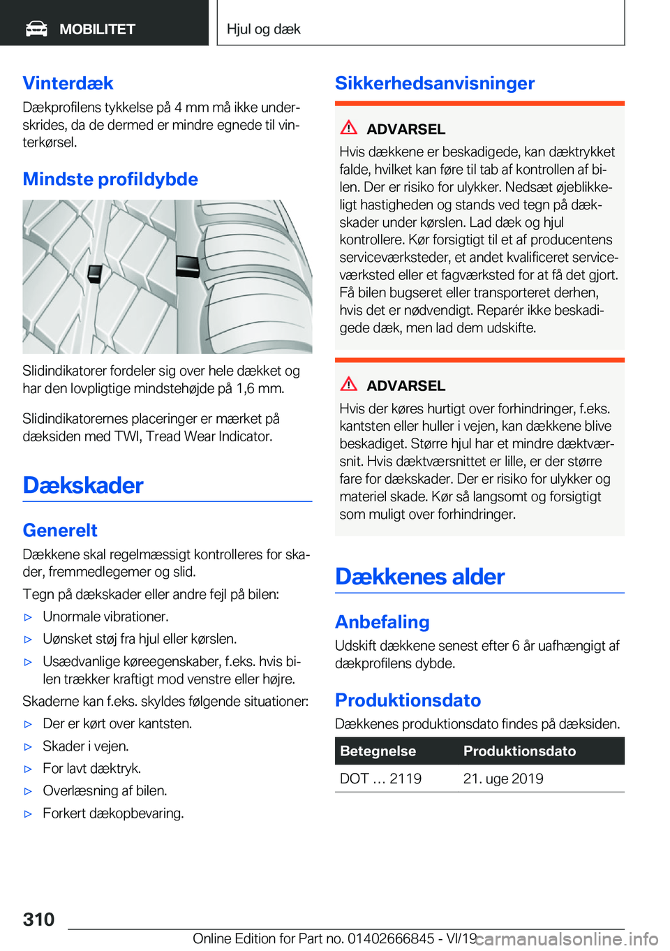 BMW X3 M 2020  InstruktionsbØger (in Danish) �V�i�n�t�e�r�d�æ�k
�D�æ�k�p�r�o�f�i�l�e�n�s��t�y�k�k�e�l�s�e��p�å��4��m�m��m�å��i�k�k�e��u�n�d�e�rj �s�k�r�i�d�e�s�,��d�a��d�e��d�e�r�m�e�d��e�r��m�i�n�d�r�e��e�g�n�e�d�e��t�i�l��v