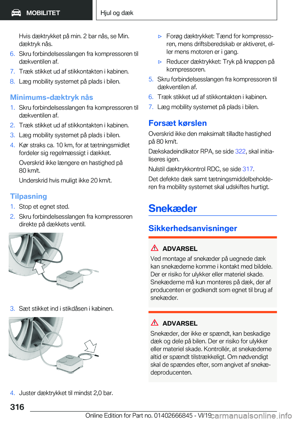 BMW X3 M 2020  InstruktionsbØger (in Danish) �H�v�i�s��d�æ�k�t�r�y�k�k�e�t��p�å��m�i�n�.��2��b�a�r��n�å�s�,��s�e��M�i�n�.
�d�æ�k�t�r�y�k��n�å�s�.�6�.�S�k�r�u��f�o�r�b�i�n�d�e�l�s�e�s�s�l�a�n�g�e�n��f�r�a��k�o�m�p�r�e�s�s�o�r�e�n