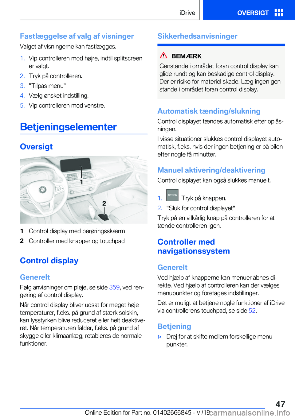 BMW X3 M 2020  InstruktionsbØger (in Danish) �F�a�s�t�l�æ�g�g�e�l�s�e��a�f��v�a�l�g��a�f��v�i�s�n�i�n�g�e�r
�V�a�l�g�e�t��a�f��v�i�s�n�i�n�g�e�r�n�e��k�a�n��f�a�s�t�l�æ�g�g�e�s�.�1�.�V�i�p��c�o�n�t�r�o�l�l�e�r�e�n��m�o�d��h�