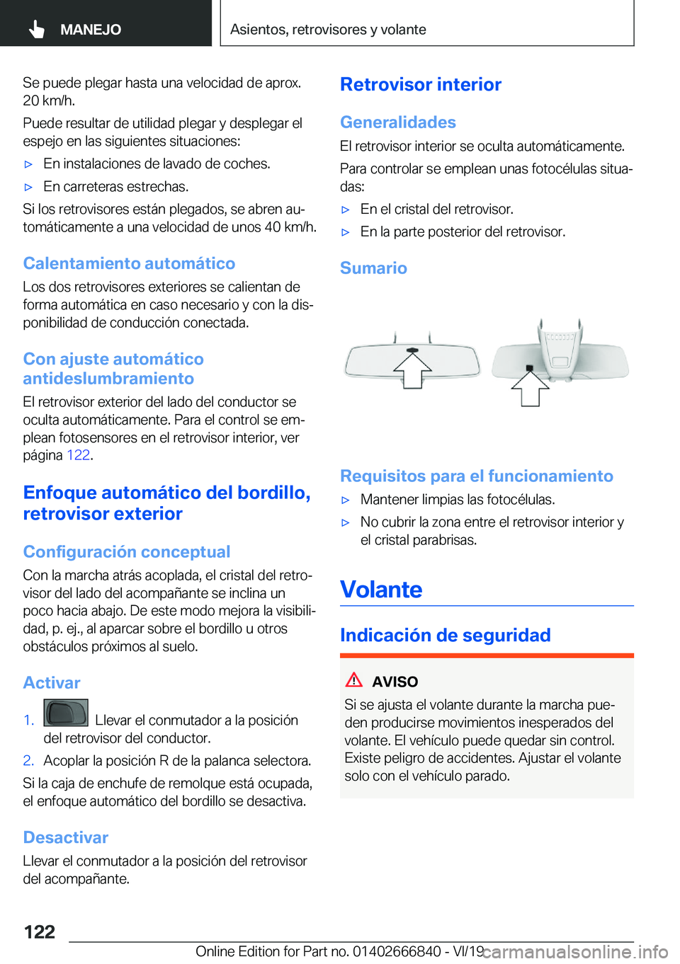 BMW X3 M 2020  Manuales de Empleo (in Spanish) �S�e��p�u�e�d�e��p�l�e�g�a�r��h�a�s�t�a��u�n�a��v�e�l�o�c�i�d�a�d��d�e��a�p�r�o�x�.
�2�0��k�m�/�h�.
�P�u�e�d�e��r�e�s�u�l�t�a�r��d�e��u�t�i�l�i�d�a�d��p�l�e�g�a�r��y��d�e�s�p�l�e�g�a�r�
