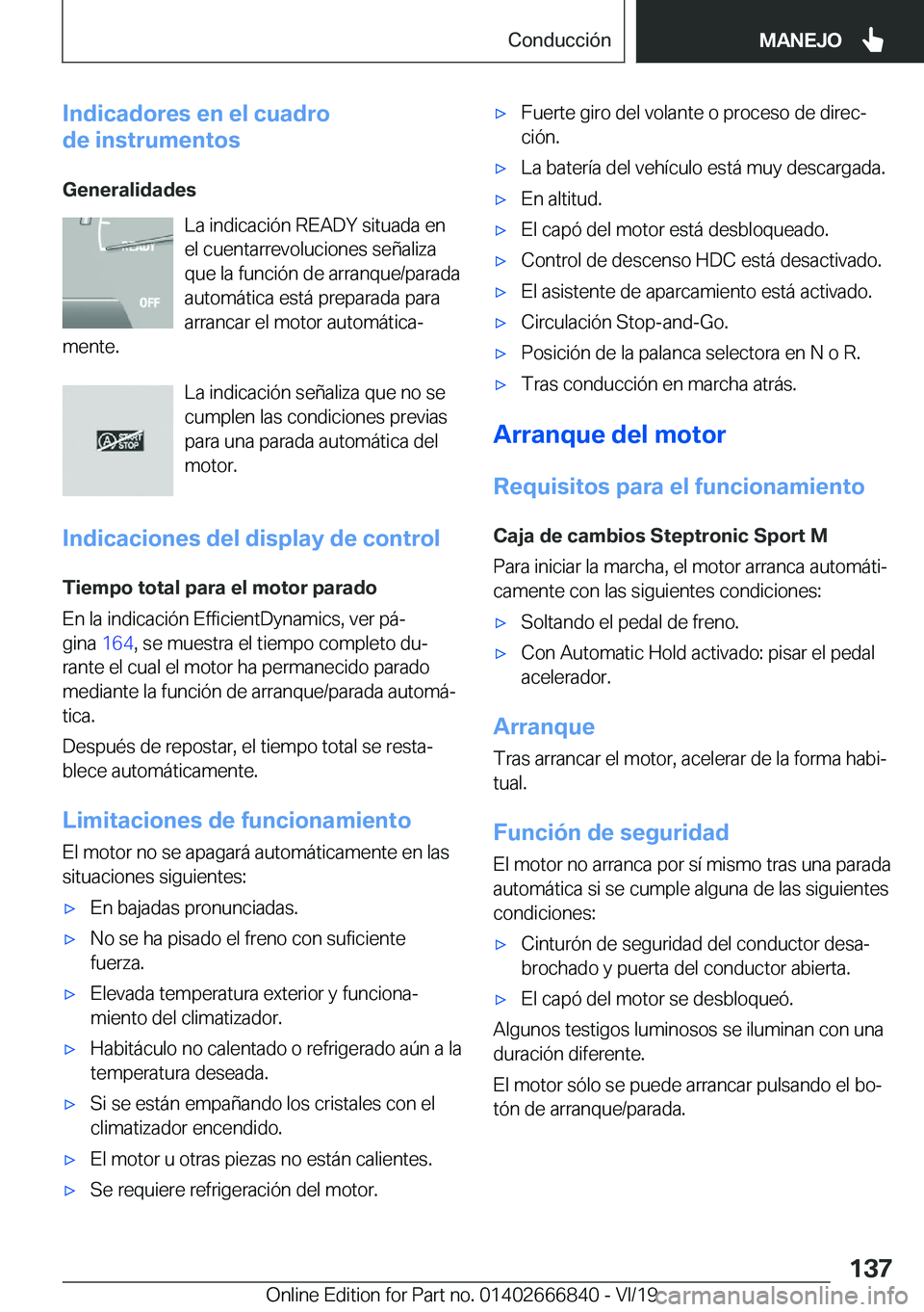 BMW X3 M 2020  Manuales de Empleo (in Spanish) �I�n�d�i�c�a�d�o�r�e�s��e�n��e�l��c�u�a�d�r�o
�d�e��i�n�s�t�r�u�m�e�n�t�o�s
�G�e�n�e�r�a�l�i�d�a�d�e�s �L�a��i�n�d�i�c�a�c�i�