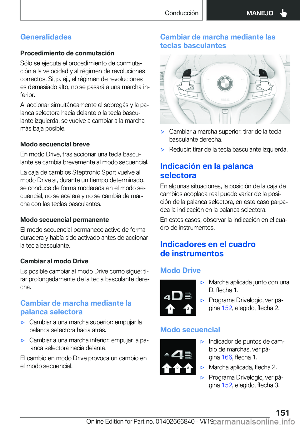 BMW X3 M 2020  Manuales de Empleo (in Spanish) �G�e�n�e�r�a�l�i�d�a�d�e�s
�P�r�o�c�e�d�i�m�i�e�n�t�o��d�e��c�o�n�m�u�t�a�c�i�
