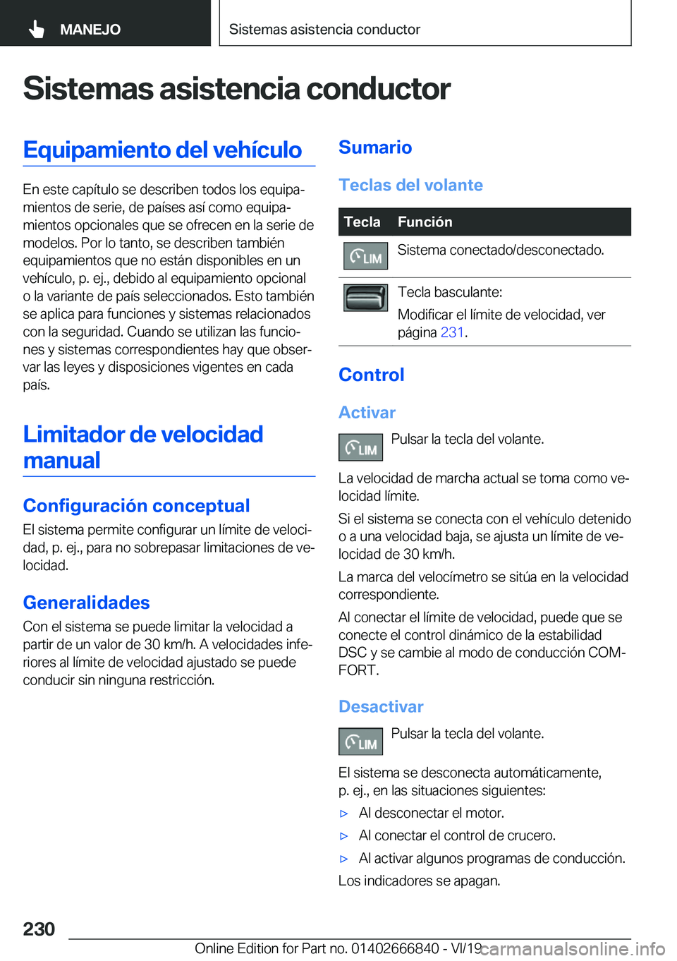 BMW X3 M 2020  Manuales de Empleo (in Spanish) �S�i�s�t�e�m�a�s��a�s�i�s�t�e�n�c�i�a��c�o�n�d�u�c�t�o�r�E�q�u�i�p�a�m�i�e�n�t�o��d�e�l��v�e�h�