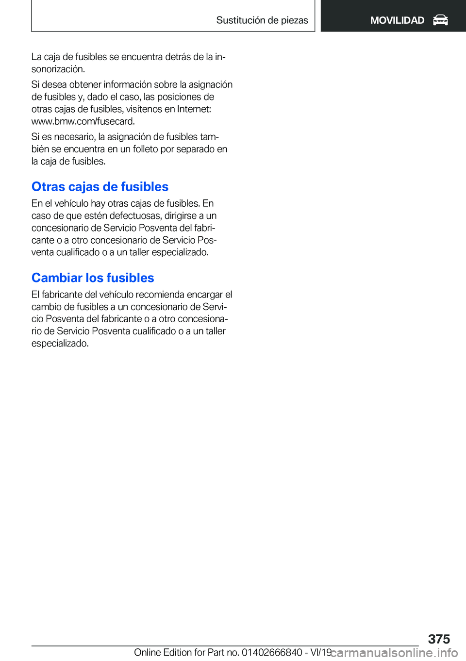 BMW X3 M 2020  Manuales de Empleo (in Spanish) �L�a��c�a�j�a��d�e��f�u�s�i�b�l�e�s��s�e��e�n�c�u�e�n�t�r�a��d�e�t�r�