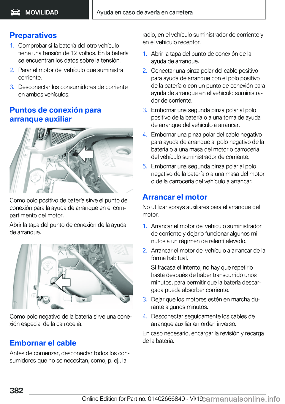 BMW X3 M 2020  Manuales de Empleo (in Spanish) �P�r�e�p�a�r�a�t�i�v�o�s�1�.�C�o�m�p�r�o�b�a�r��s�i��l�a��b�a�t�e�r�