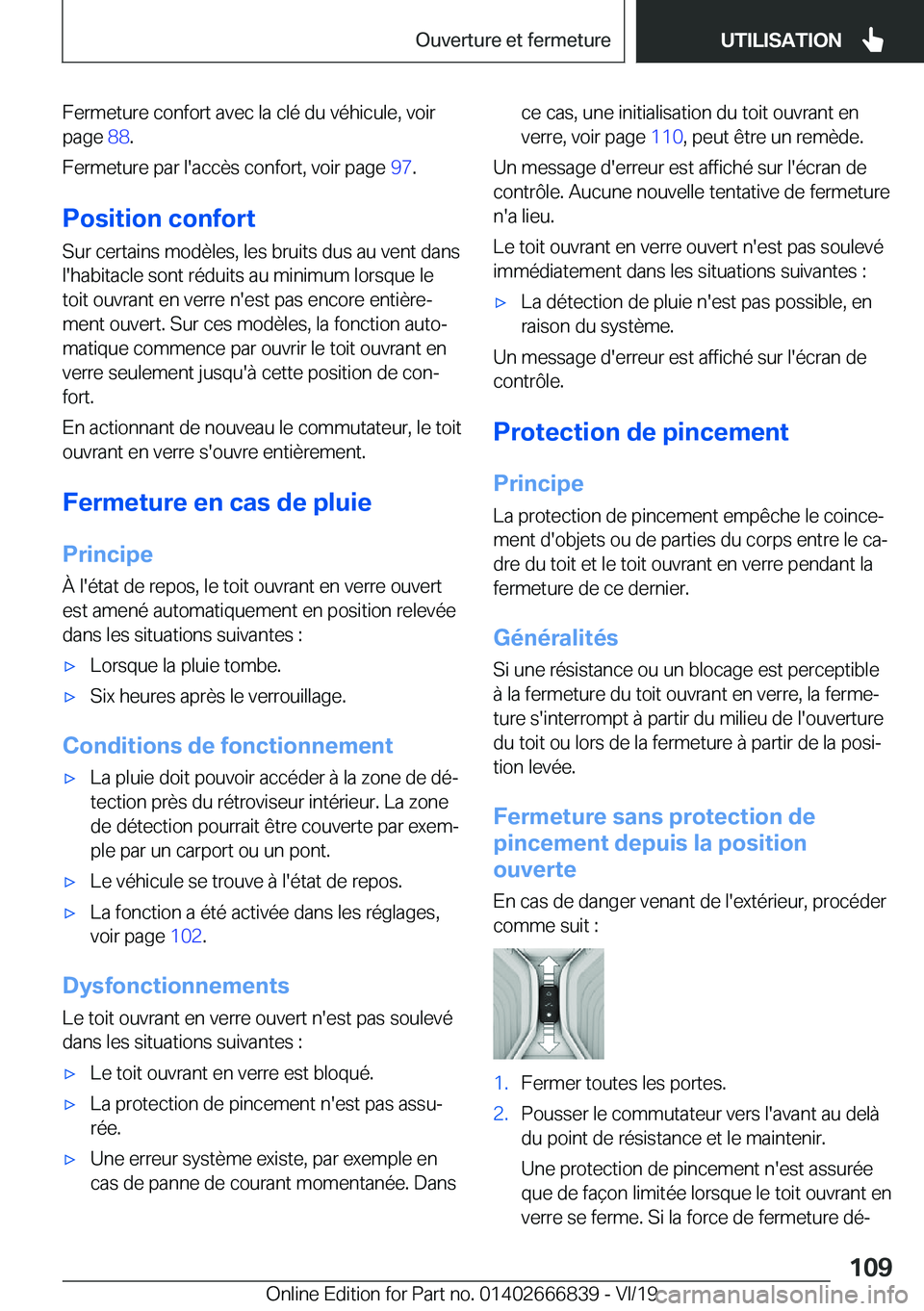 BMW X3 M 2020  Notices Demploi (in French) �F�e�r�m�e�t�u�r�e��c�o�n�f�o�r�t��a�v�e�c��l�a��c�l�é��d�u��v�é�h�i�c�u�l�e�,��v�o�i�r
�p�a�g�e� �8�8�.
�F�e�r�m�e�t�u�r�e��p�a�r��l�'�a�c�c�è�s��c�o�n�f�o�r�t�,��v�o�i�r��p�a�g�e