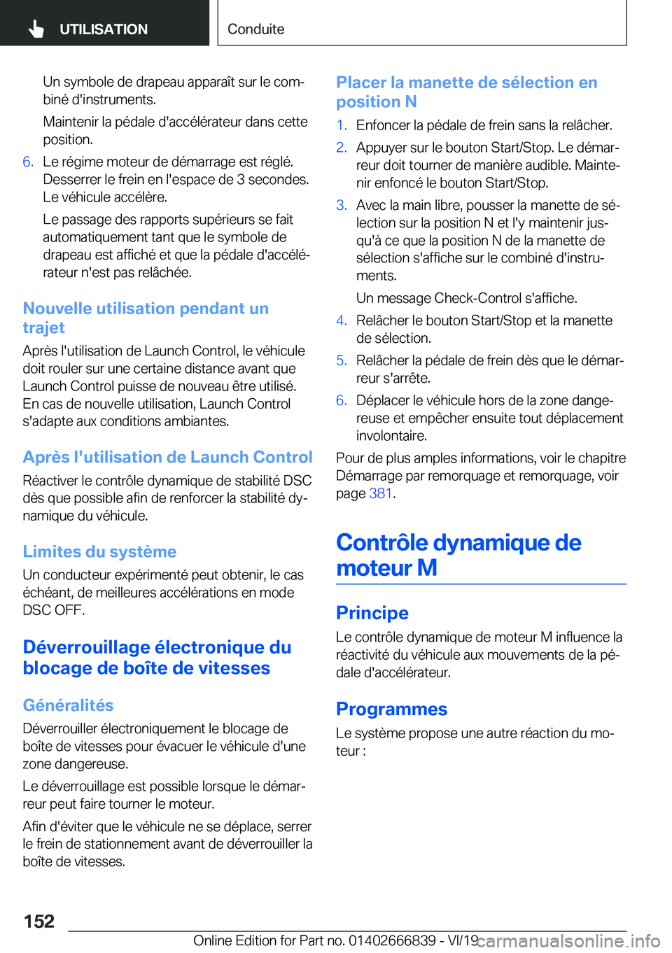BMW X3 M 2020  Notices Demploi (in French) �U�n��s�y�m�b�o�l�e��d�e��d�r�a�p�e�a�u��a�p�p�a�r�a�î�t��s�u�r��l�e��c�o�mj
�b�i�n�é��d�'�i�n�s�t�r�u�m�e�n�t�s�.
�M�a�i�n�t�e�n�i�r��l�a��p�é�d�a�l�e��d�'�a�c�c�é�l�é�r�a�t�